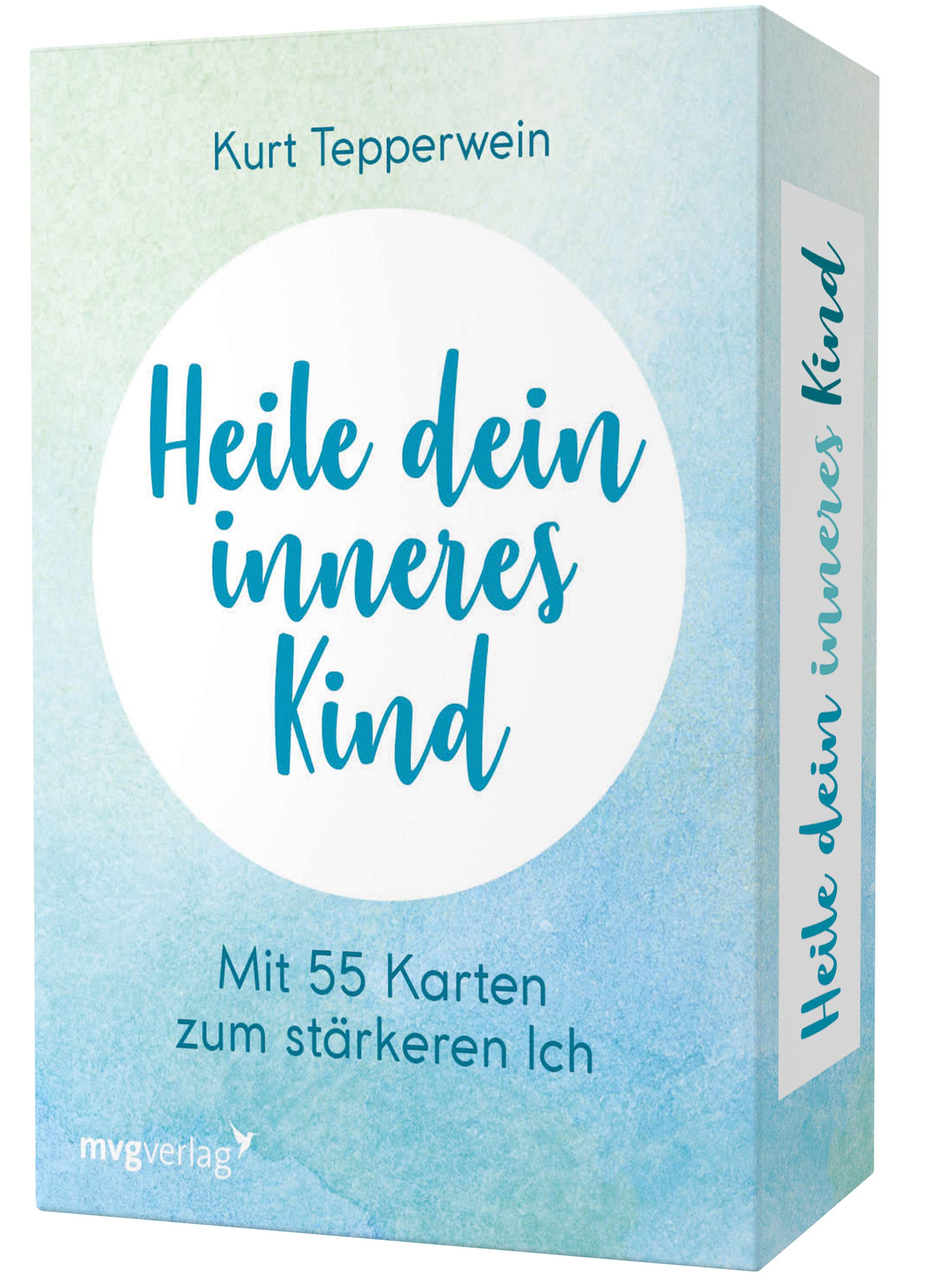 Heile dein inneres Kind: Mit 55 Karten zum stärkeren Ich