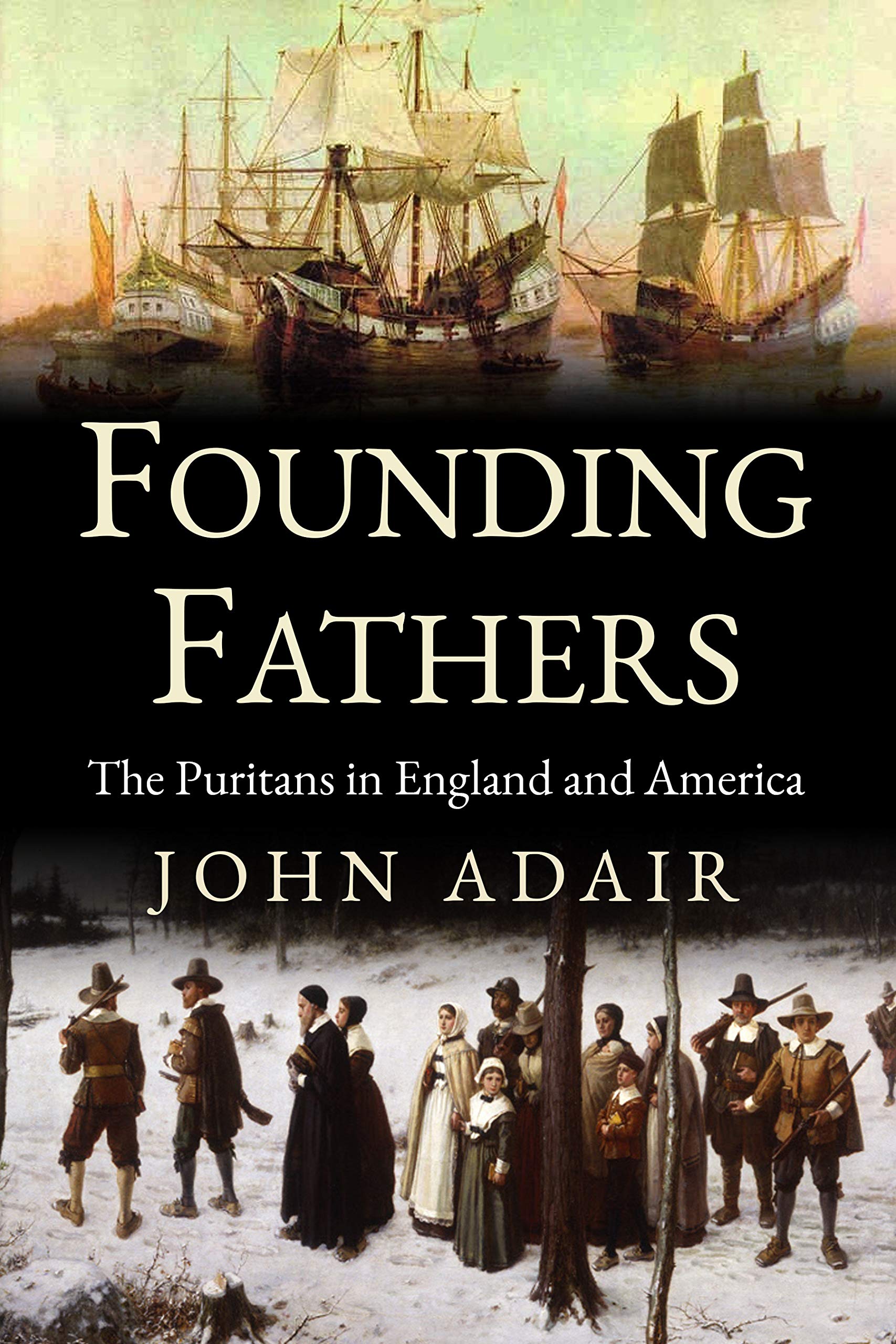 Founding Fathers: Puritans in England and America (Uncovering the Seventeenth Century)