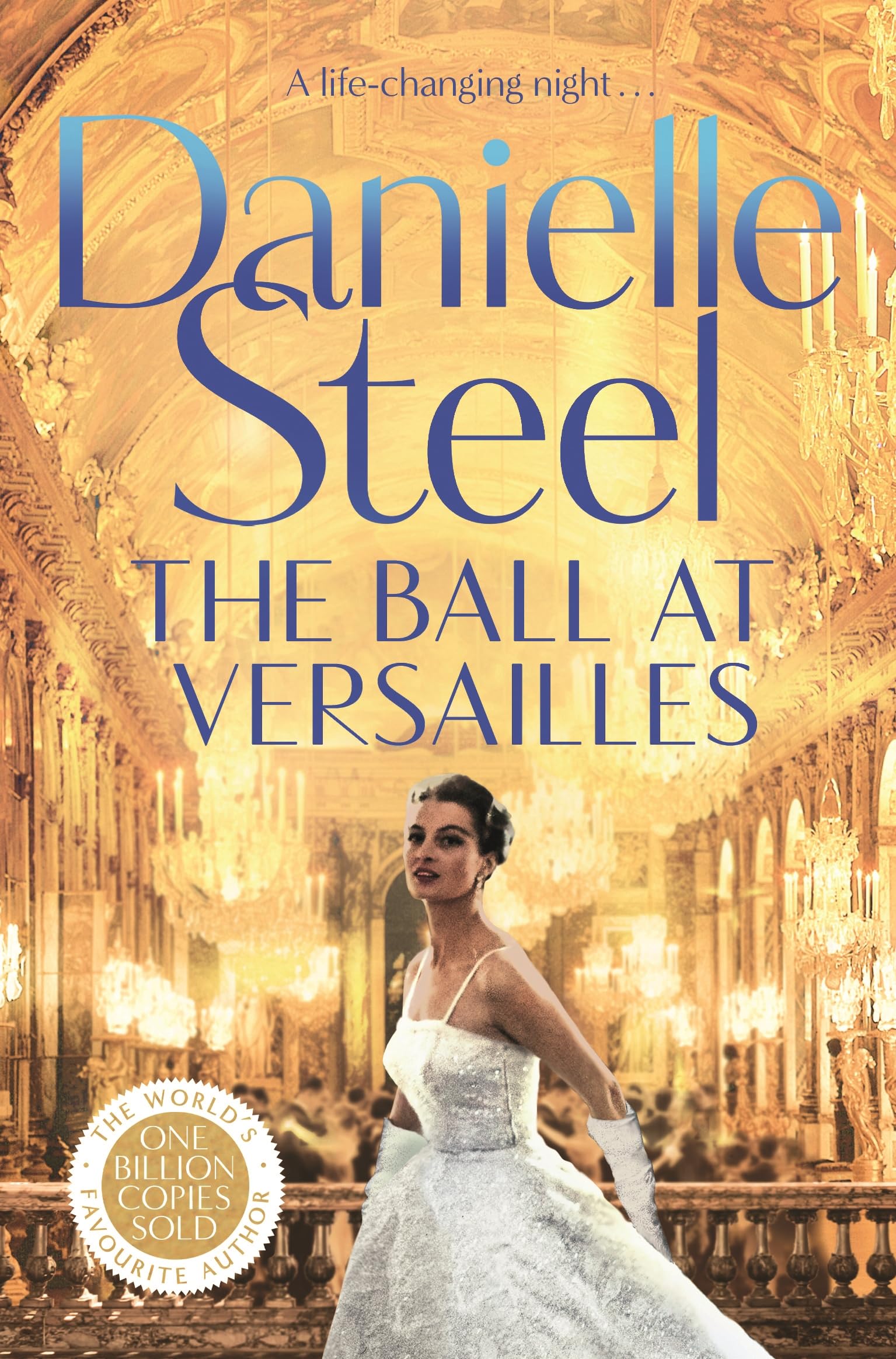 The Ball at Versailles: Escape to Paris with This Sparkling Historical Tale of a Night to Remember