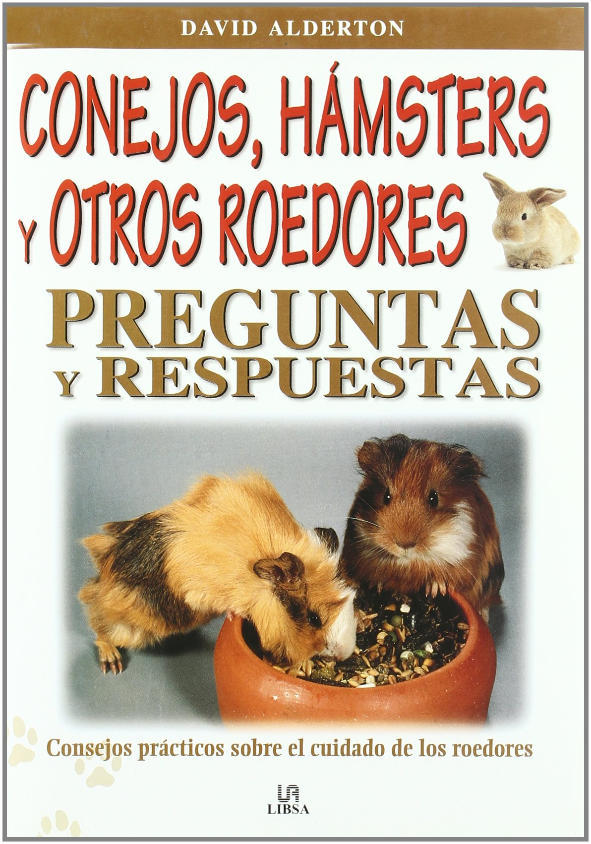 Conejos, Hamsters Y Otros Roedores