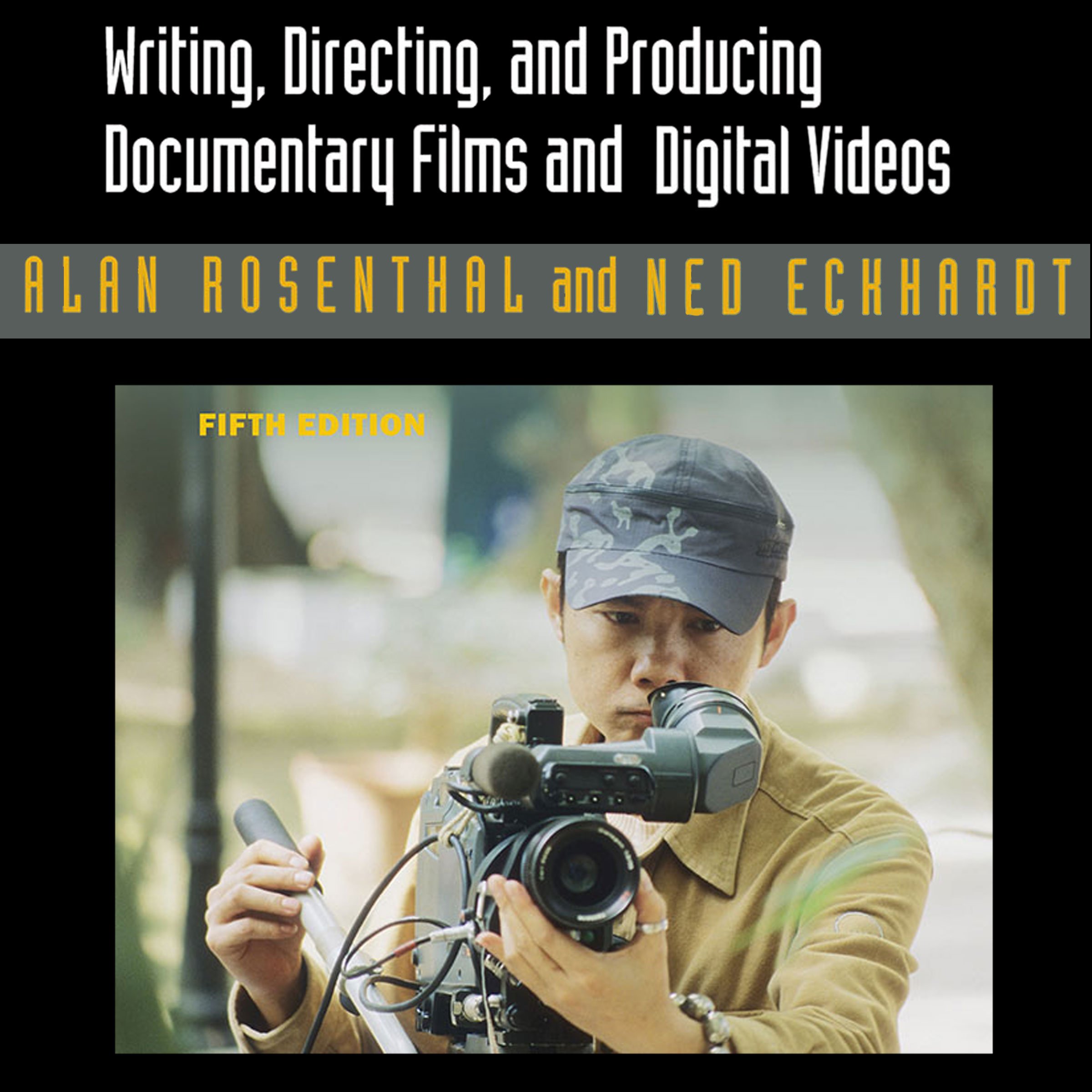Cover art for Writing, Directing, and Producing Documentary Films and Digital Videos