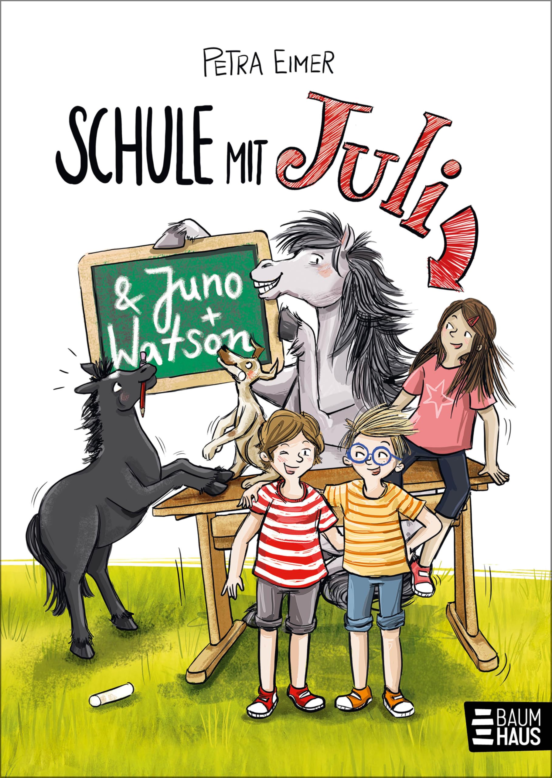 Schule mit Juli: Band 6 der Juli-Reihe. Ein tierisch witziges Kinderbuch ab 8 Jahren mit über 300 vierfarbigen Illustrationen