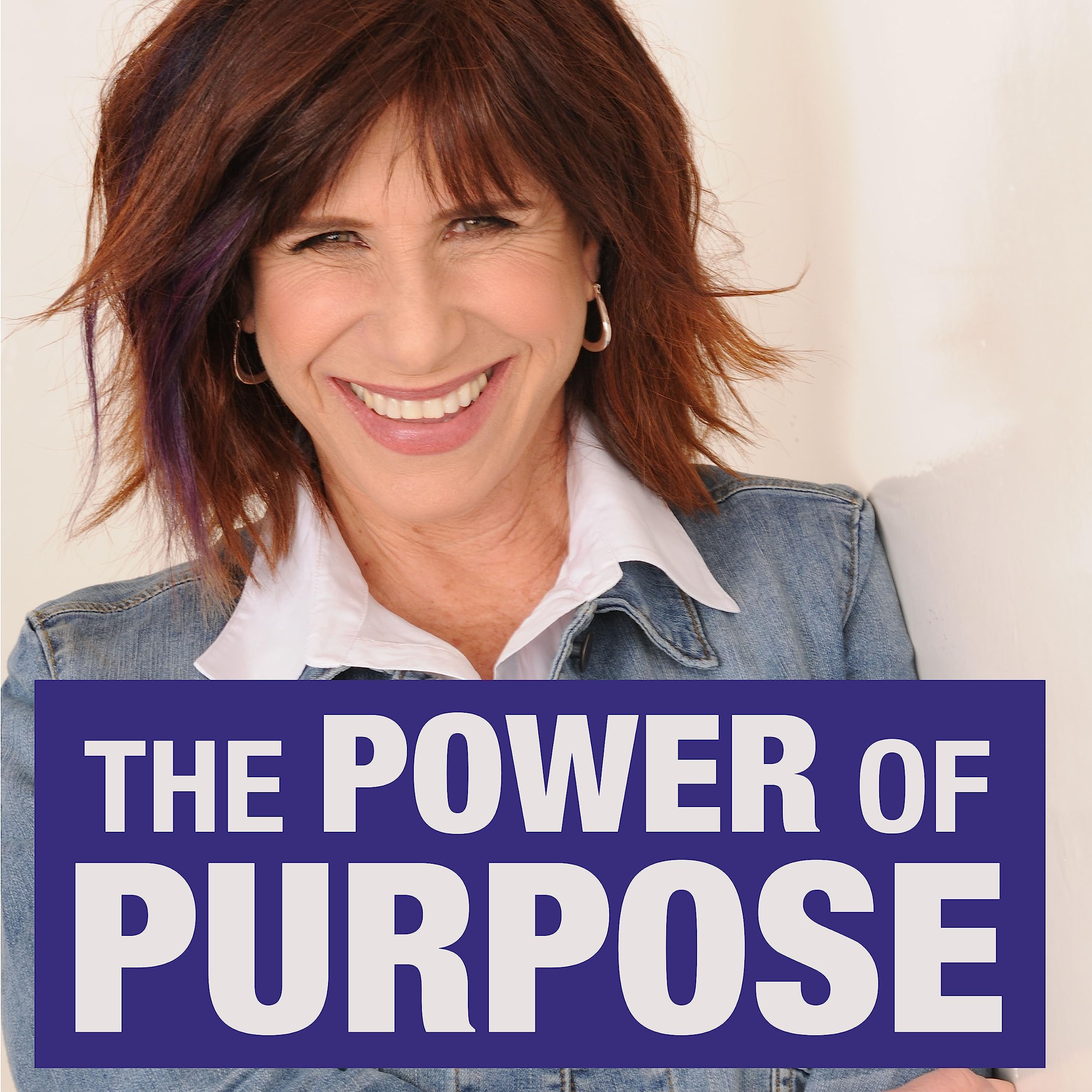 The Power of Purpose Podcast with Judy Carter
