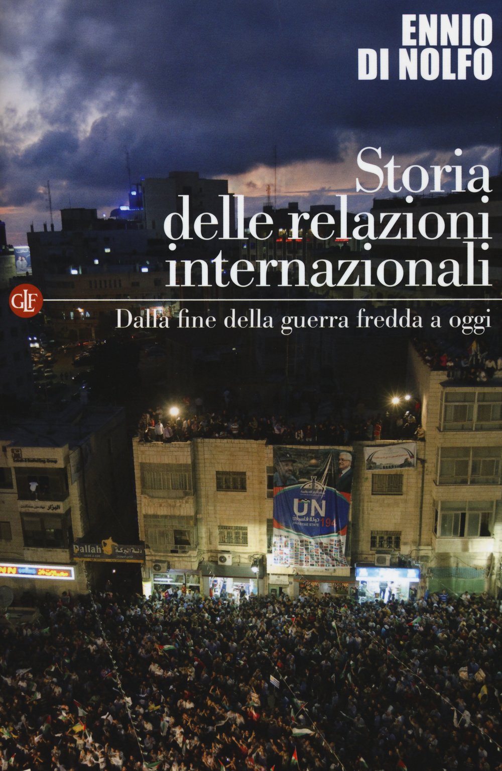Storia Delle Relazioni Internazionali. Dalla Fine Della Guerra Fredda A Oggi (Vol. 3) - 4