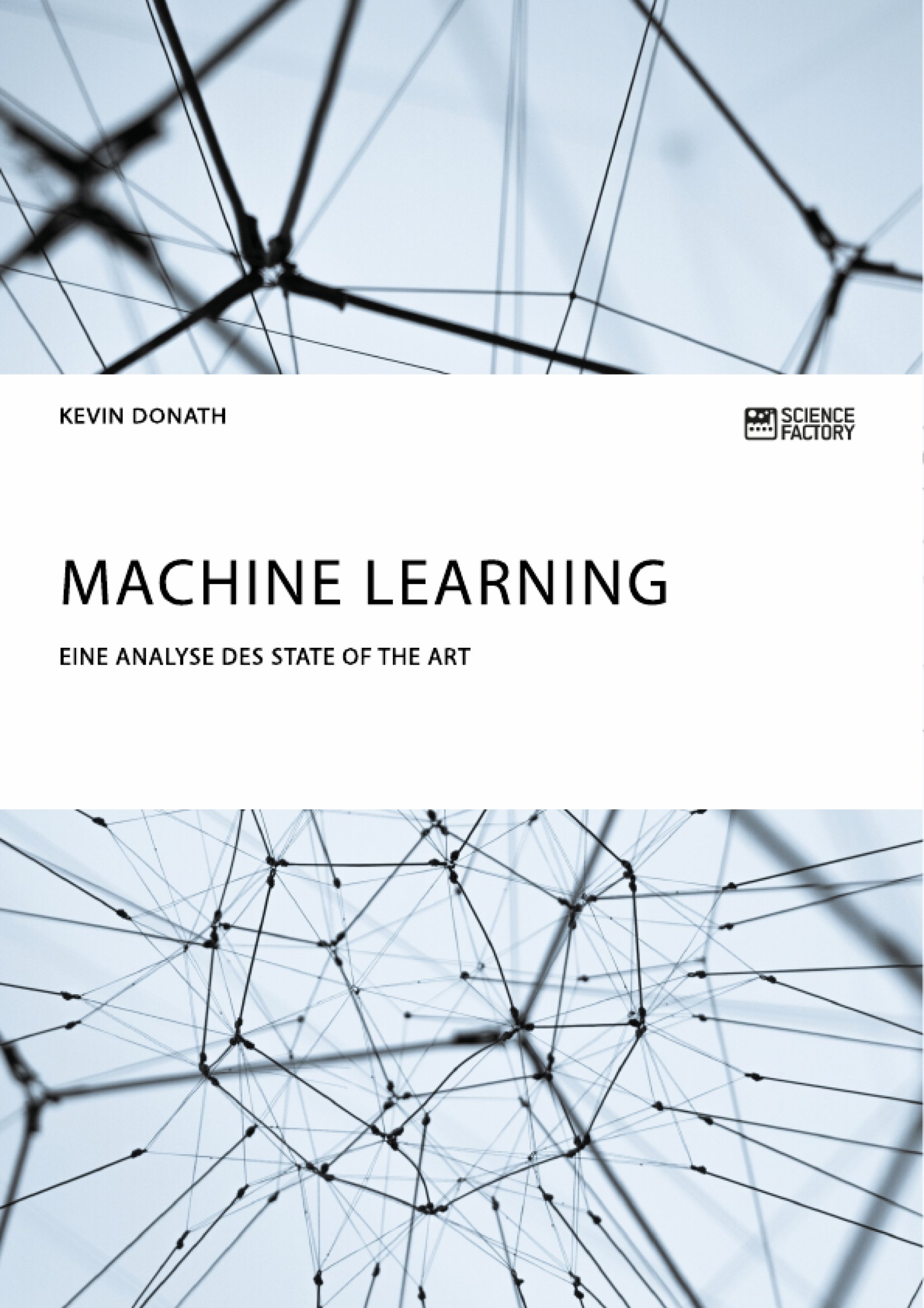 Machine Learning. Eine Analyse des State of the Art (German Edition)