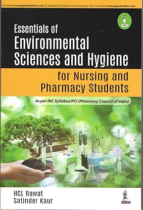 ESSENTIALS OF ENVIRONMENTAL SCIENCES AND HYGIENE FOR NURSING AND PHARMACY STUDENTS