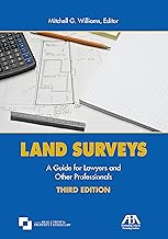 Land Surveys: A Guide for Lawyers and Other Professionals, Third Edition