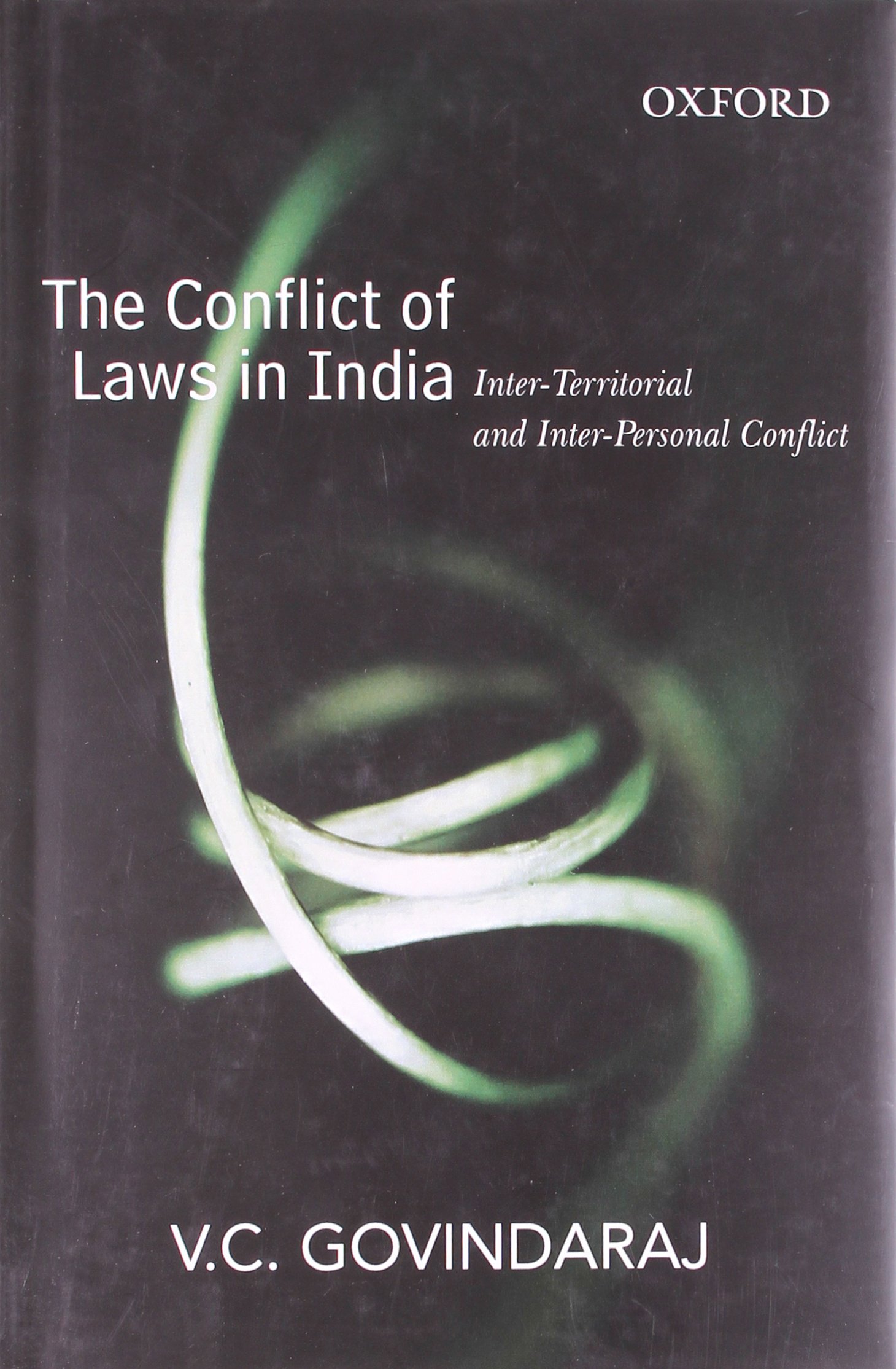 CONFLICT OF LAWS IN INDIA: INTER-TERRITORIAL AND INTER-PERSONAL CONFLICT
