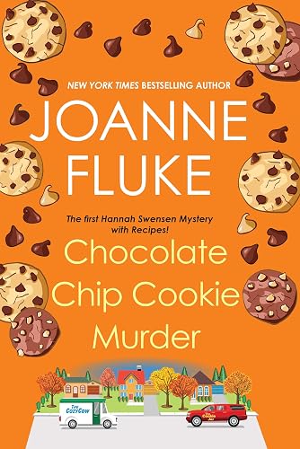 Chocolate Chip Cookie Murder (A Hannah Swensen Mystery)