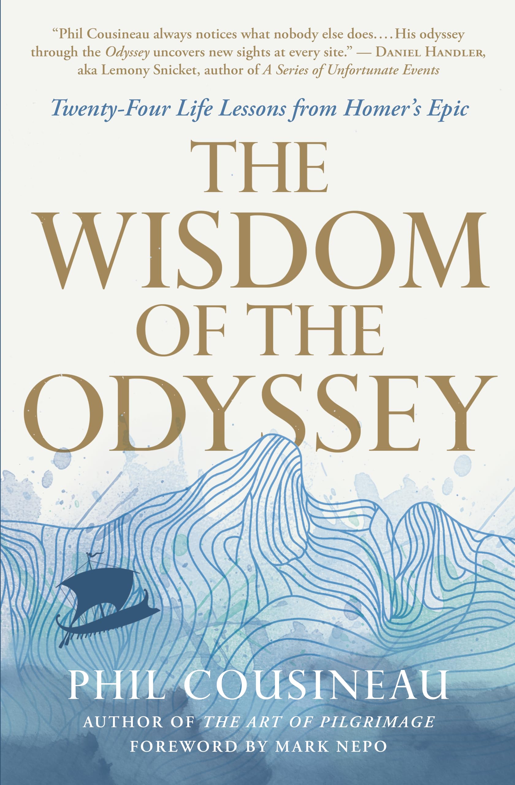 The Wisdom of the Odyssey: Twenty-four Life Lessons from Homer's Epic