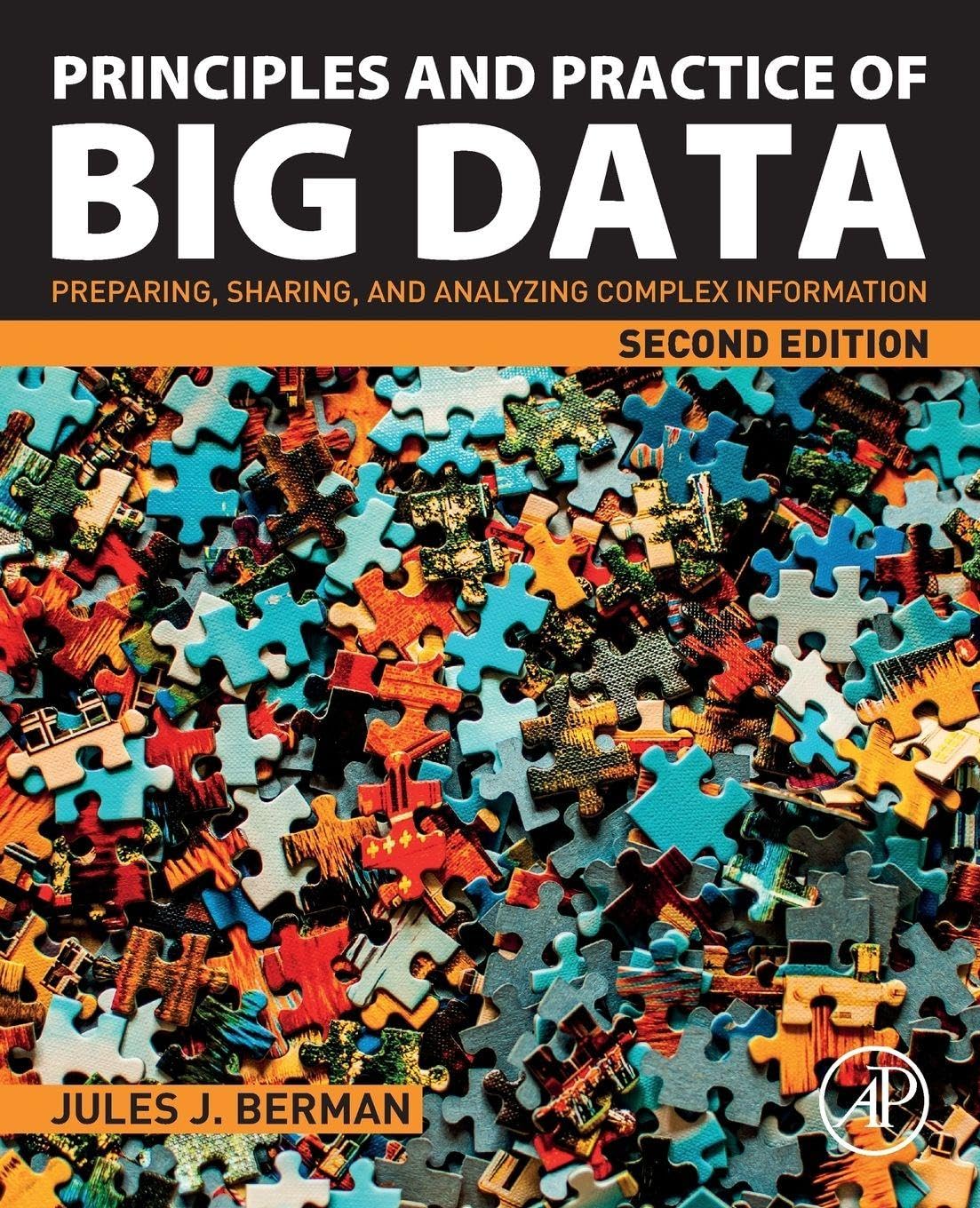 Principles and Practice of Big Data by Jules J.  Berman PAPERBACK 9780128156094