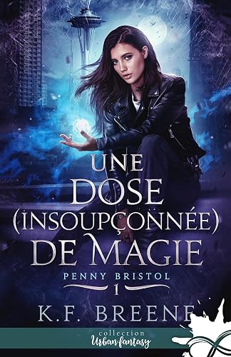 Une dose (insoupçonnée) de magie: Penny Bristol, T1