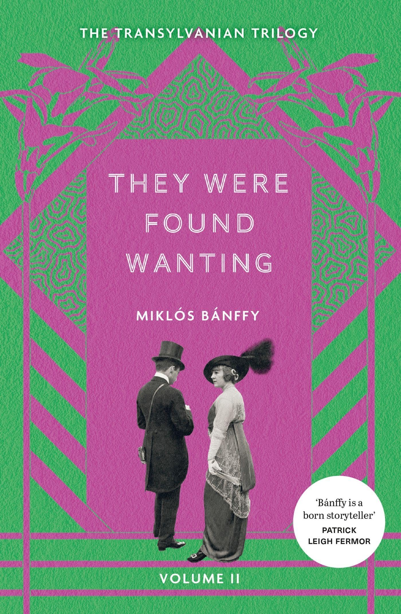 They Were Found Wanting by Miklos Banffy PAPERBACK 9781529434675