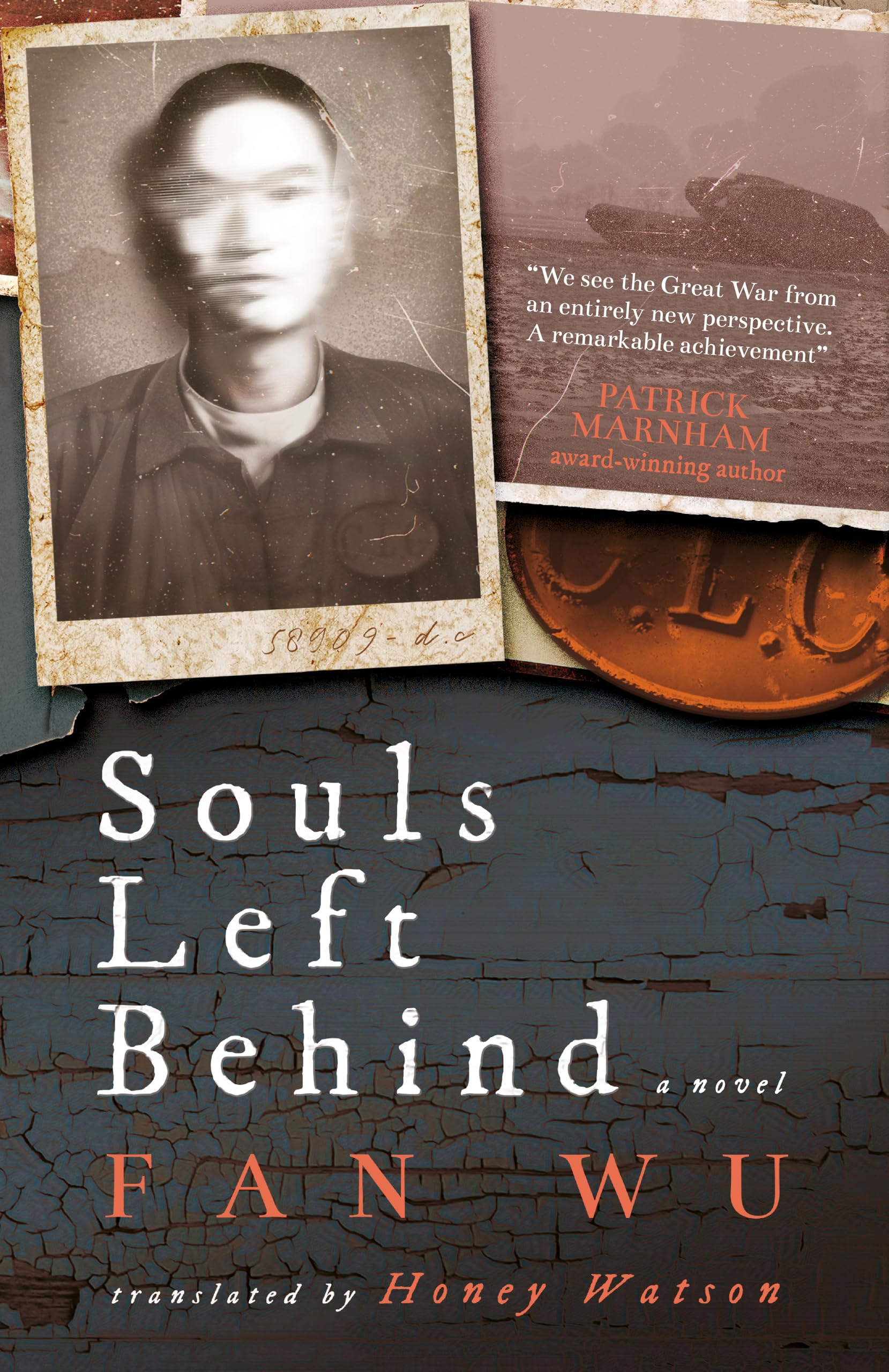 Souls Left Behind A WW1 Chinese Labour Corps Novel by Fan Wu (Hardback Book)