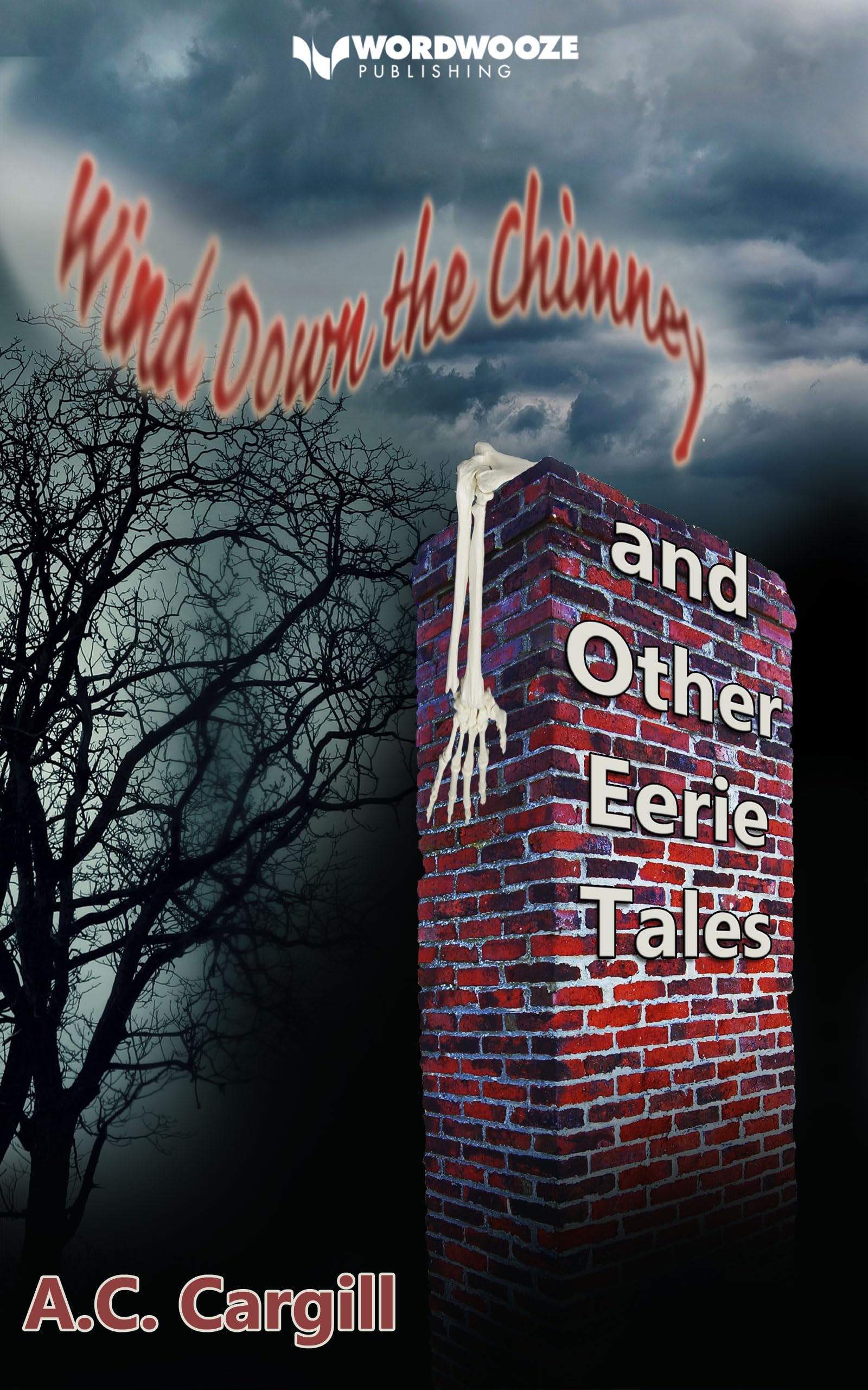 Cover of Wind Down the Chimney and Other Eerie Tales