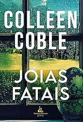 Joias fatais – Uma combinação de romance e mistério em um suspense de tirar o fôlego