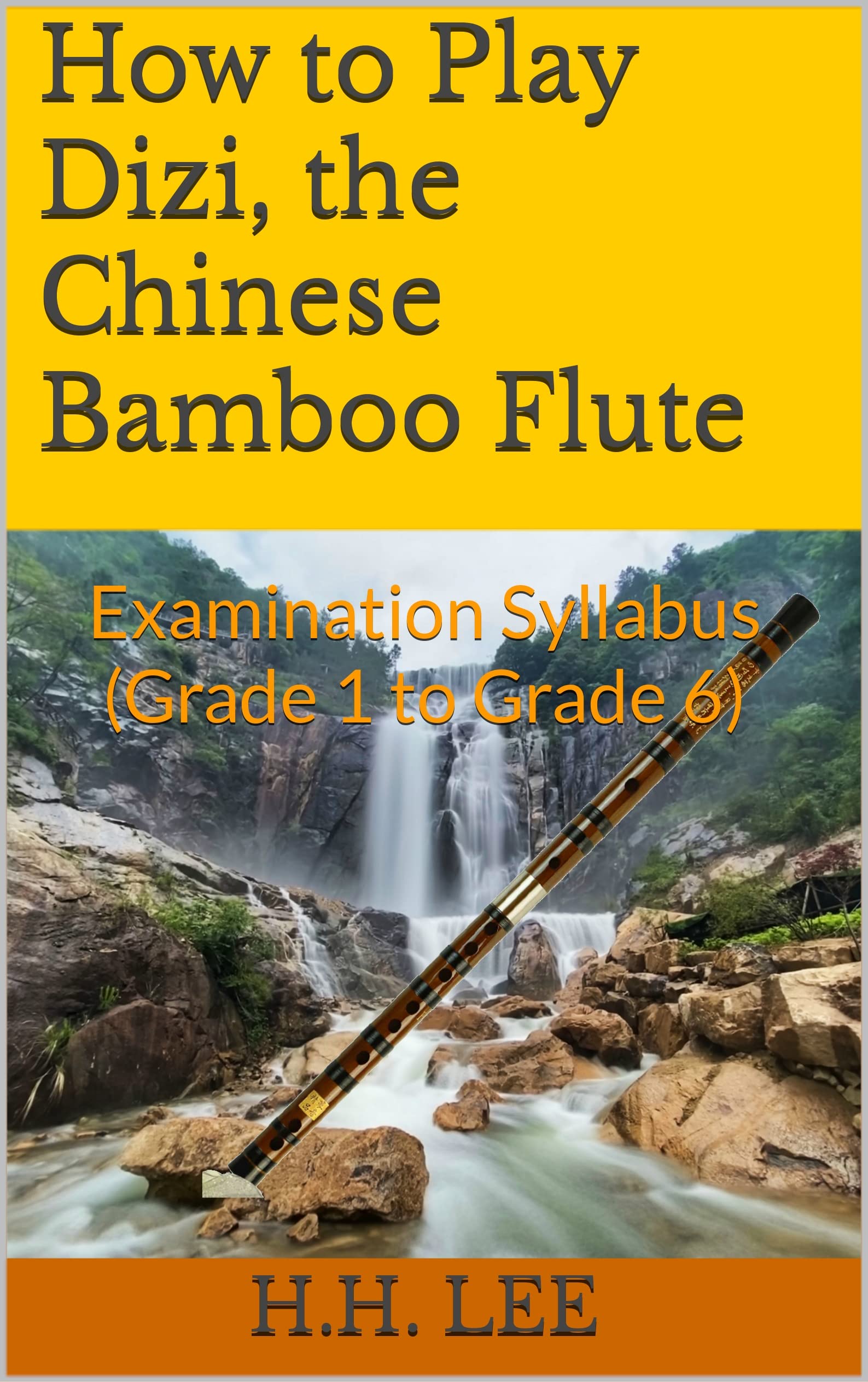 Buy How to Play Dizi, the Chinese Bamboo Flute Examination Syllabus