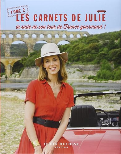 Carnets de Julie (Tome 2) : la suite de son tour de France gourmand