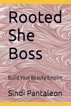Rooted She Boss Build Your Beauty Empire
