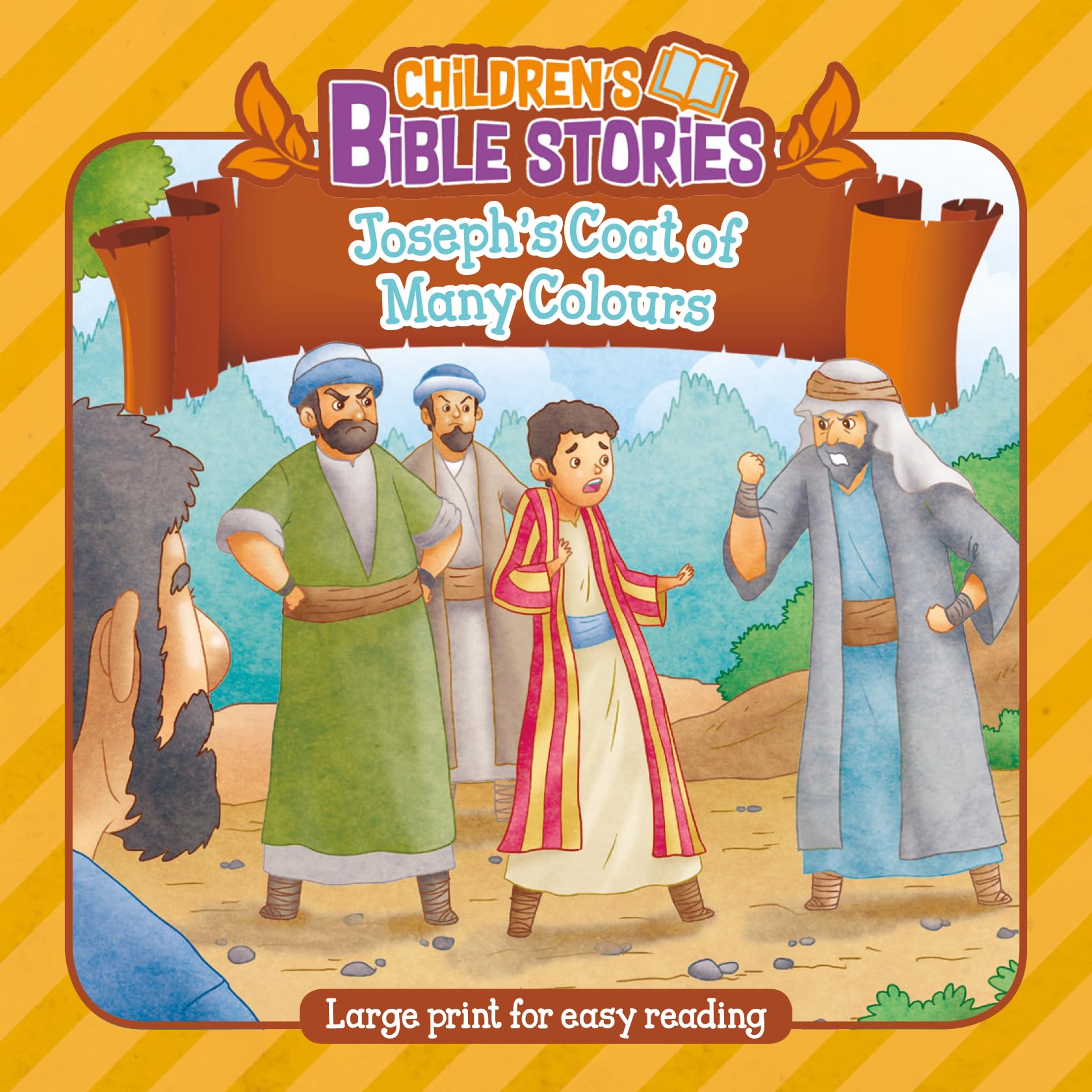 Children's Bible Stories: Joseph’s Coat of Many Colours: Joseph's Coat of Many Colours : Large Print for Easy Reading