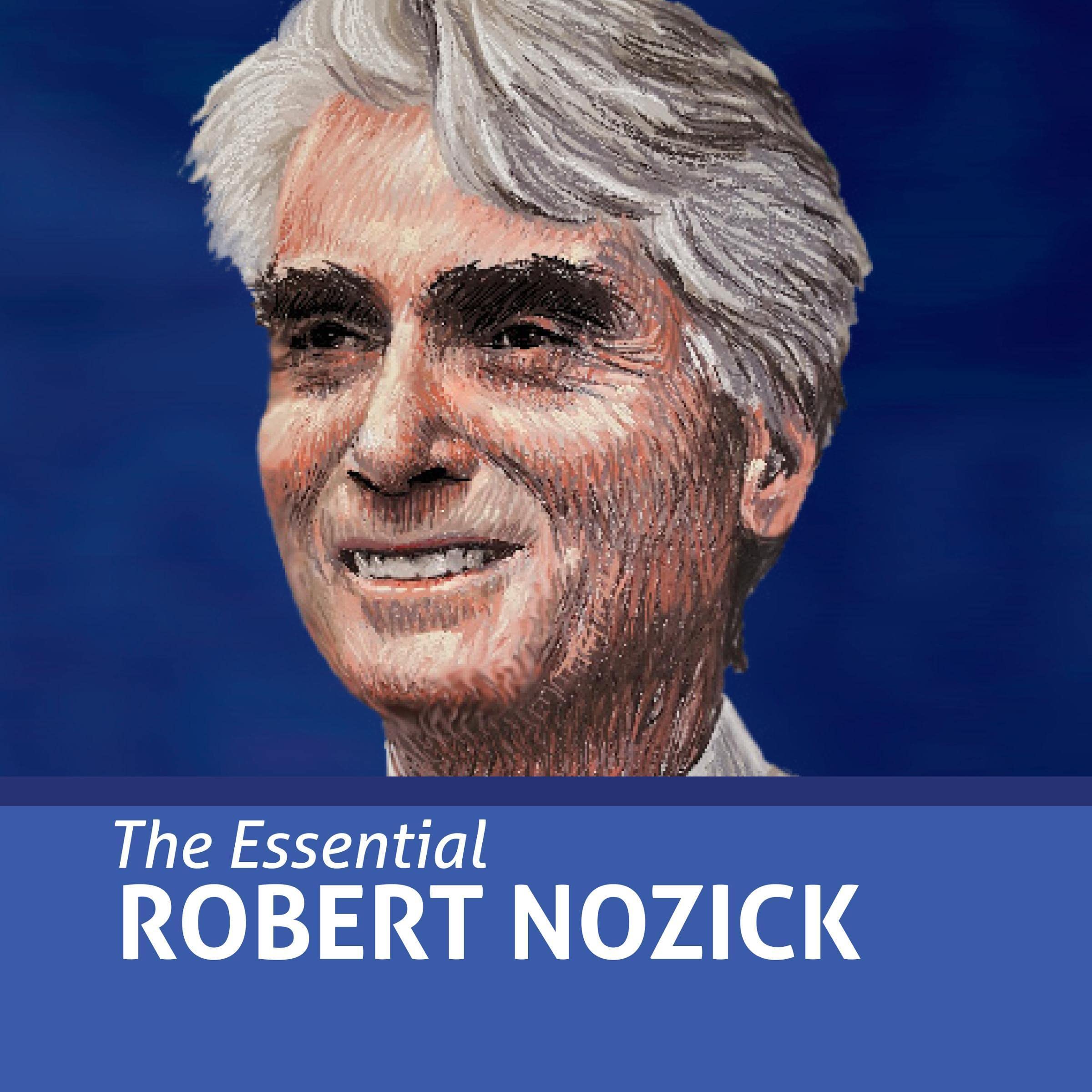 The Essential Robert Nozick