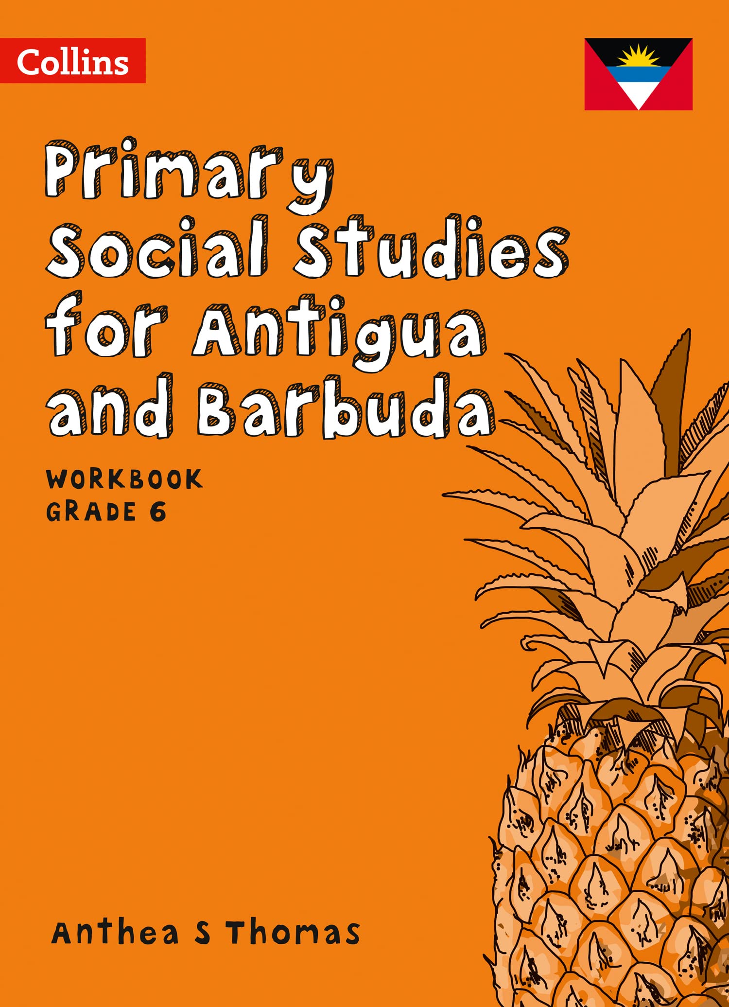 Workbook Grade 6 (Primary Social Studies for Antigua and Barbuda)