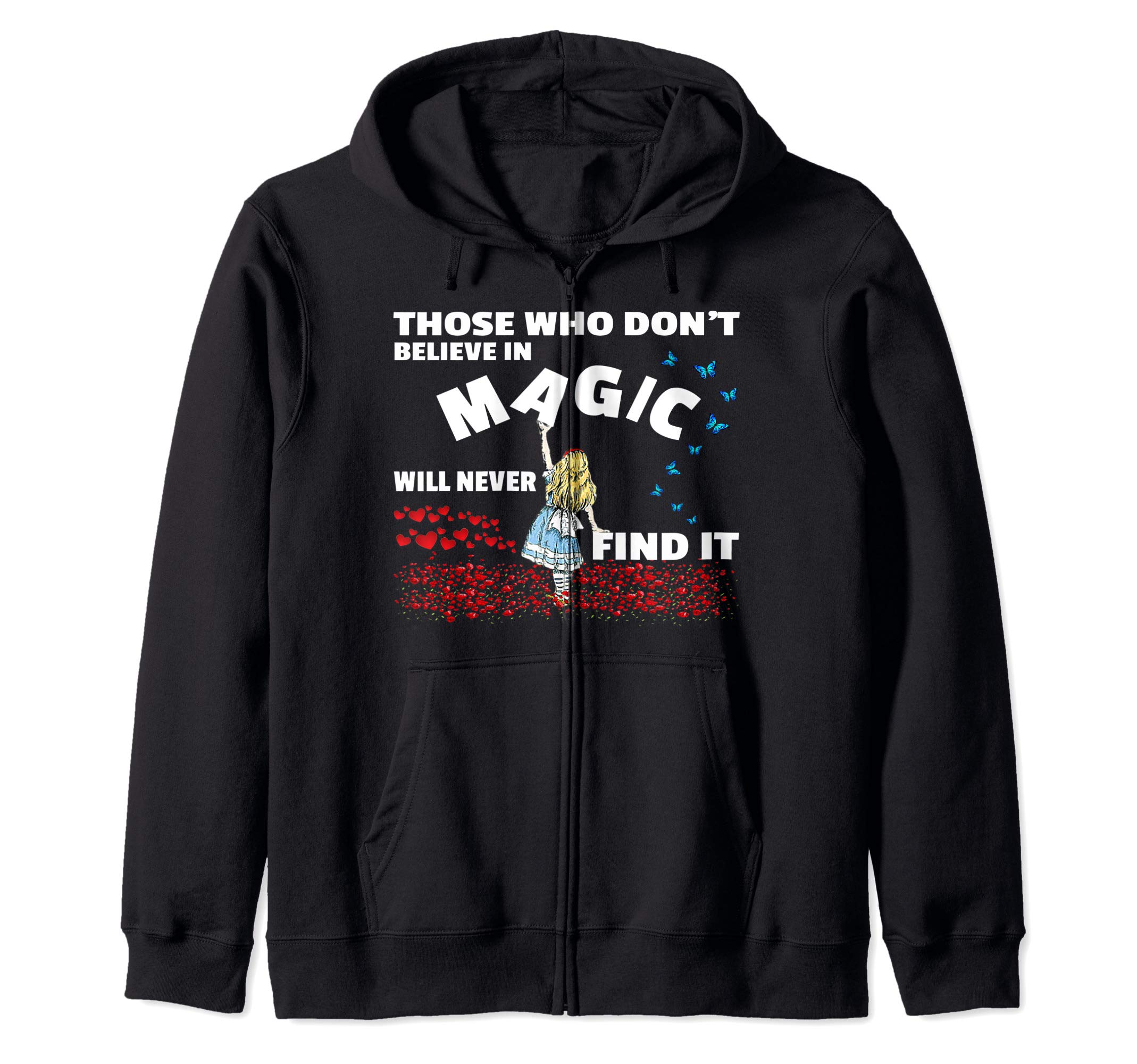 Alice mm.coAlice in Wonderland Men Women Kids Quote Gift Zip Hoodie