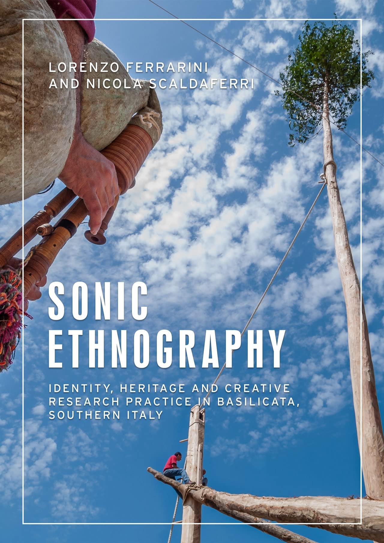 Sonic Ethnography: Identity, Heritage and  by Lorenzo Ferrarini PAPERBACK
