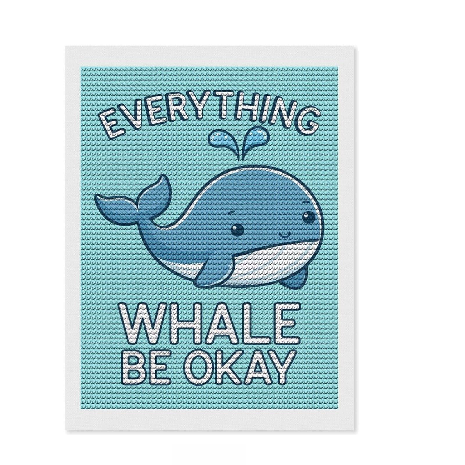 Junmoney Everything Whale Be Okay Diamond Art Canvas 12"x16", for Beginners, Easy to Enjoy, Cosy Home Accent, Christmas Gift, Enjoyable At-Home Hobby