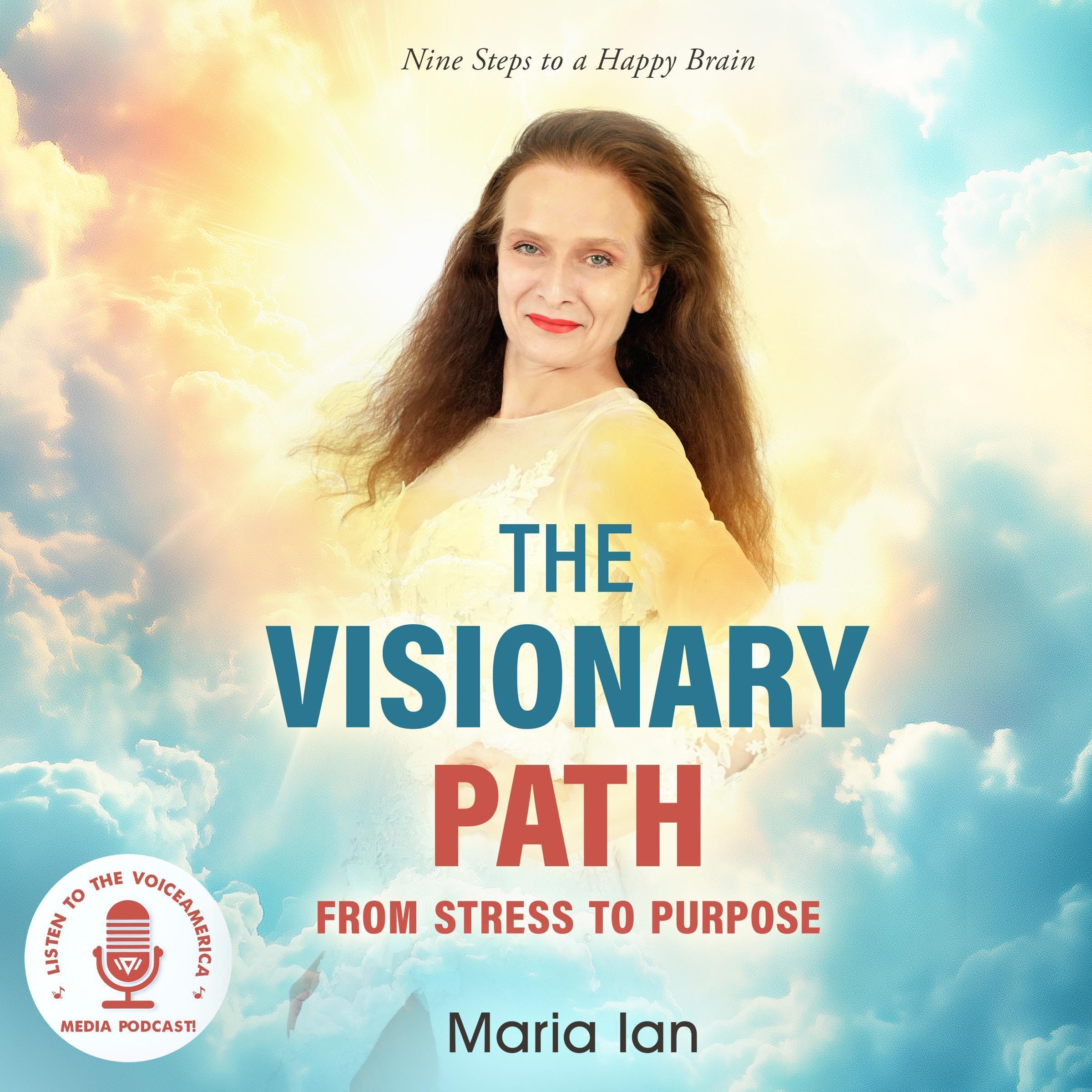 The Visionary Path, from Stress to Purpose