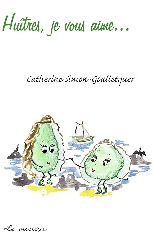 Huîtres, je vous aime...