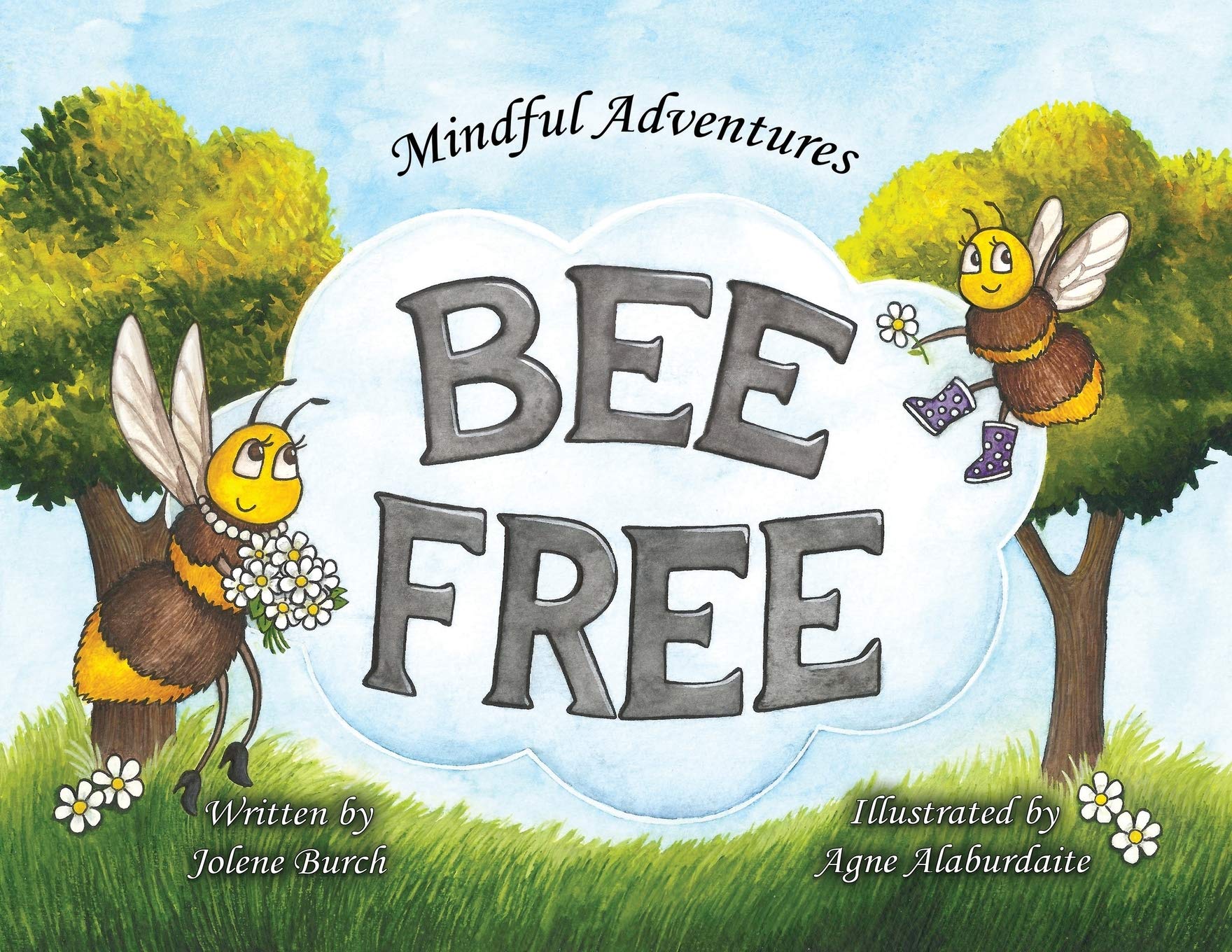 Bee Free: 1 (Mindful Adventures)