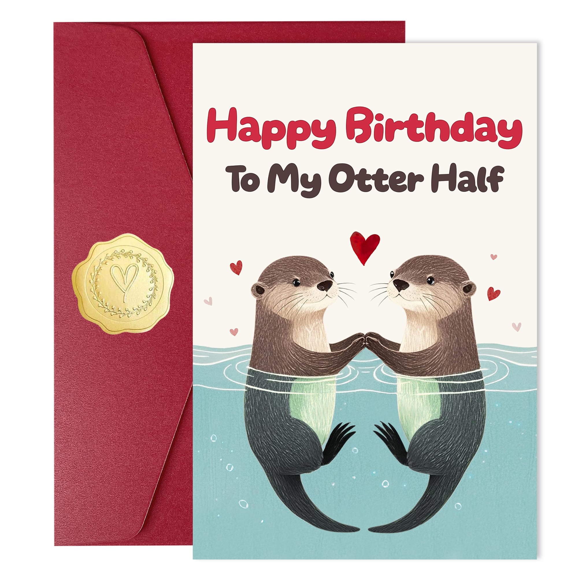 Geburtstagsgeschenk für Ehemann, Freund & Partner, Otter Geburtstagskarte | Romantische Klappkarte “Happy Birthday To My Otter Half”, innen blanko; mit Umschlag & Siegelaufkleber für Ehefrau & Freundin