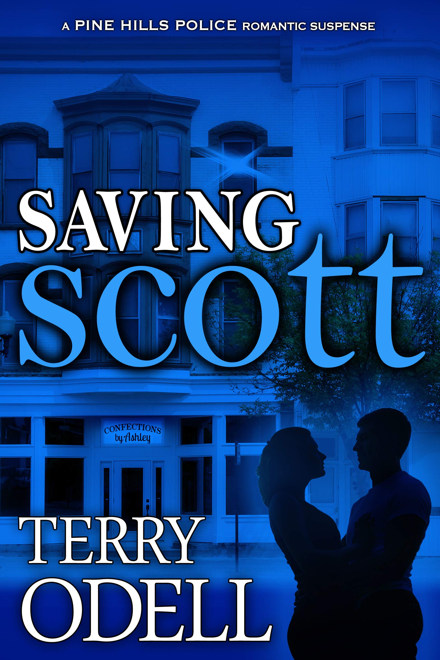 Saving Scott: A Small Town Police Romantic Suspense (Pine Hills Police Book 3)