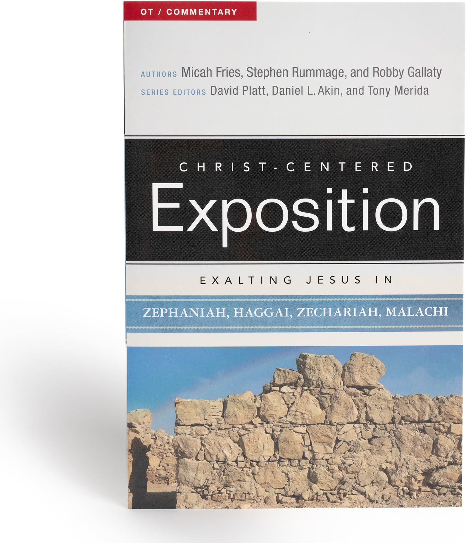 Exalting Jesus in Zephaniah, Haggai, Zechariah, and Malachi (Christ-Centered Exposition Commentary)
