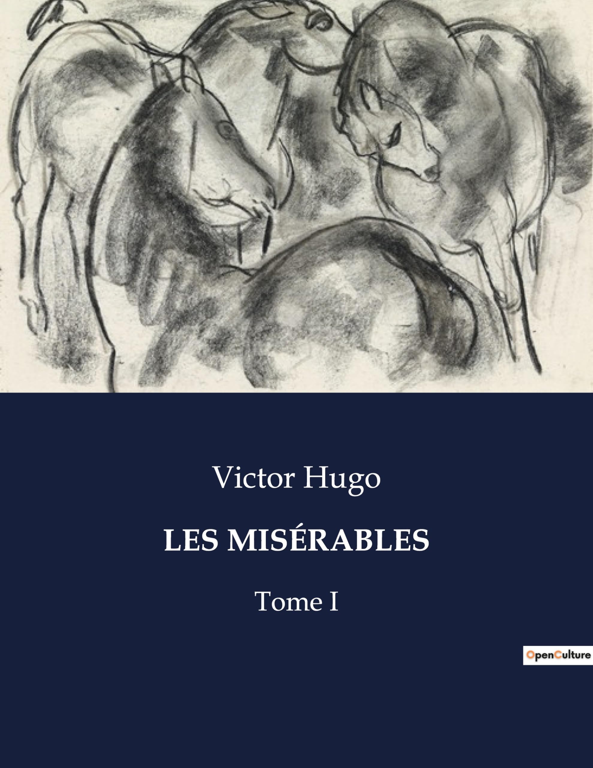 LES MISÉRABLES: Tome I