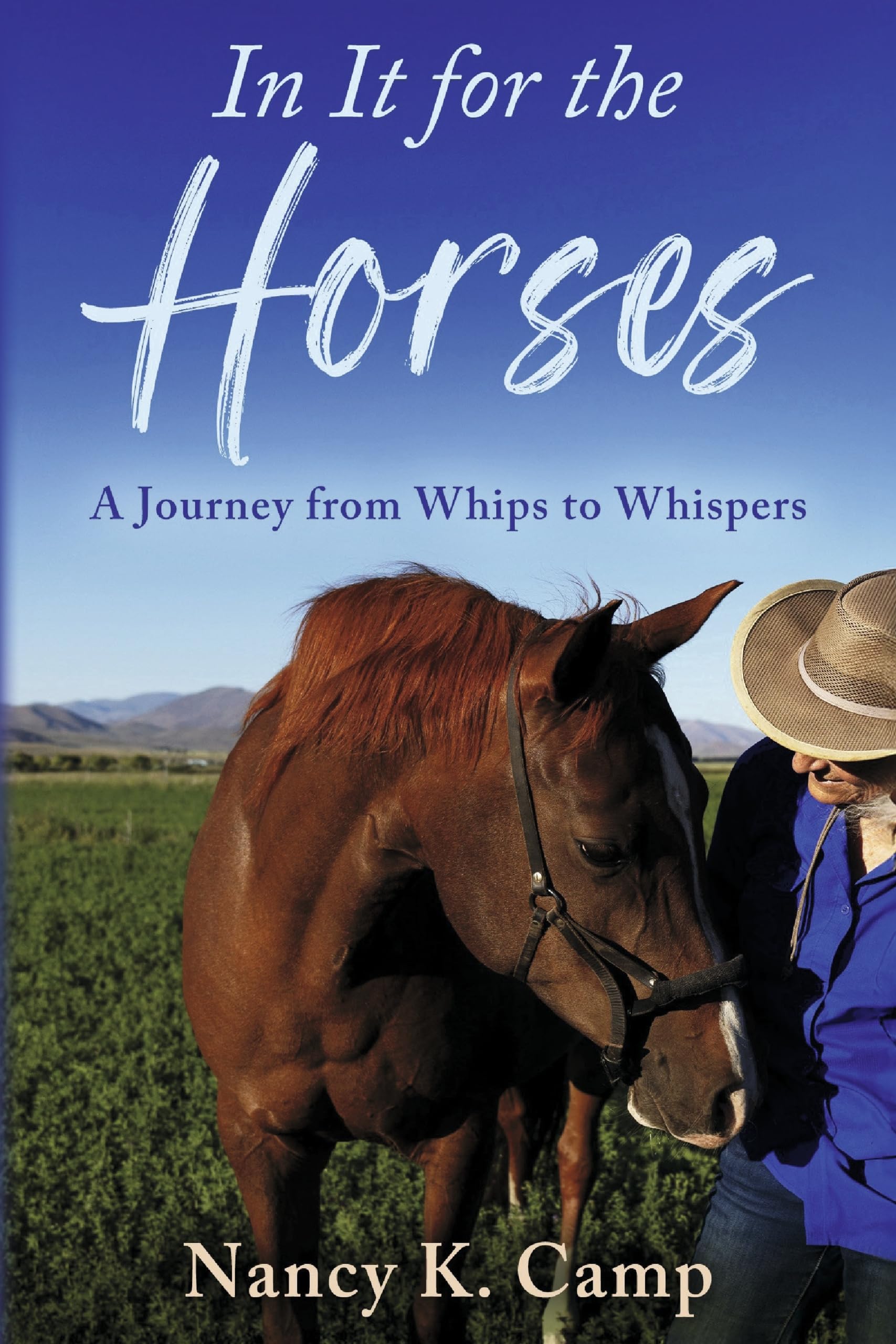 In It for the Horses: A Journey from Whips to Whispers