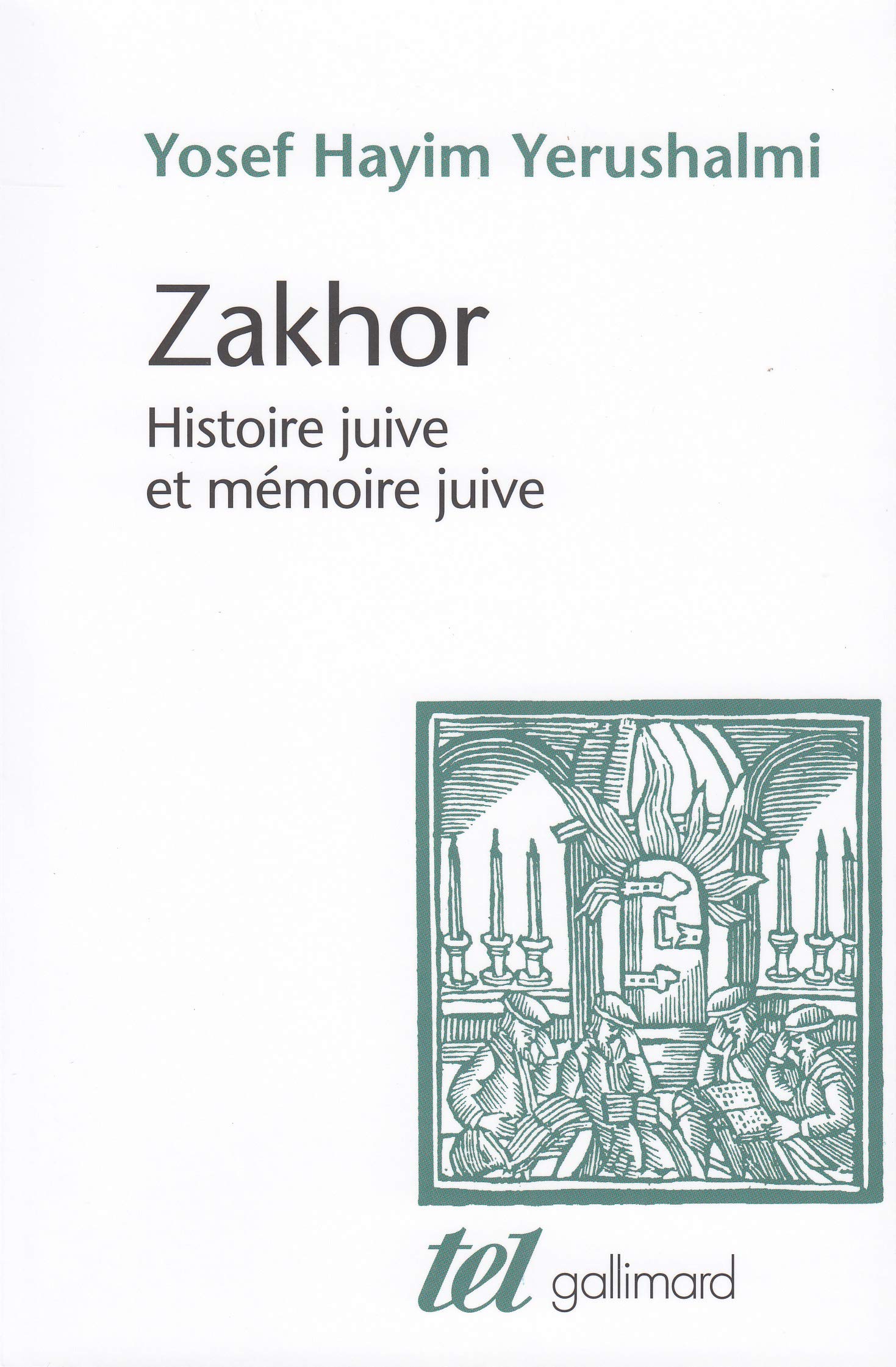 Zakhor : Histoire juive et mémoire juive
