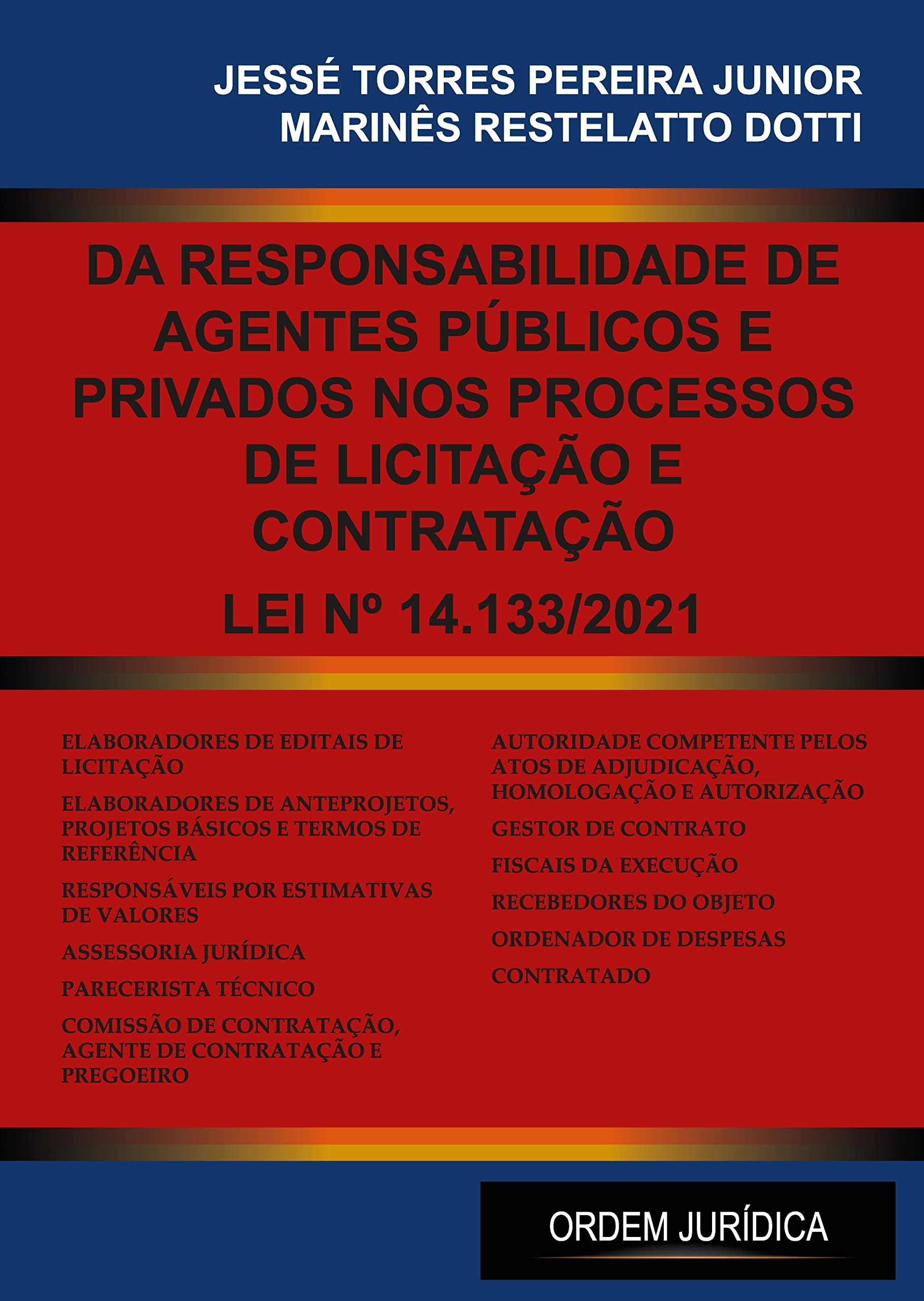 Capa de DA RESPONSABILIDADE DE AGENTES PÚBLICOS E PRIVADOS NOS PROCESSOS DE LICITAÇÃO E CONTRATAÇÃO - LEI Nº14.133/2021