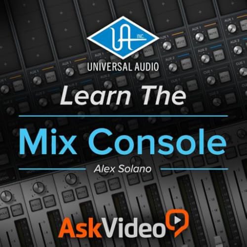 Mix Console Course For Universal Audio