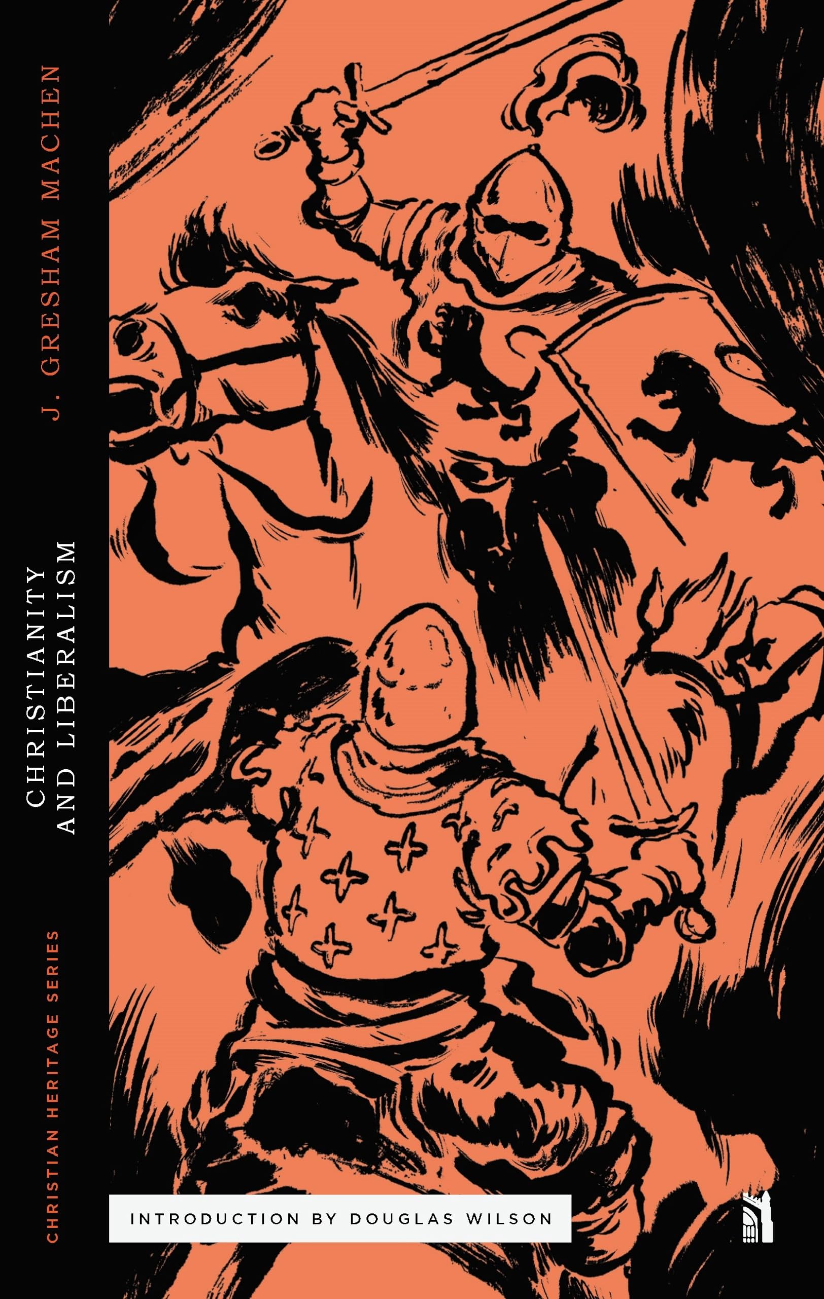 Christianity and Liberalism (Christian Heritage)