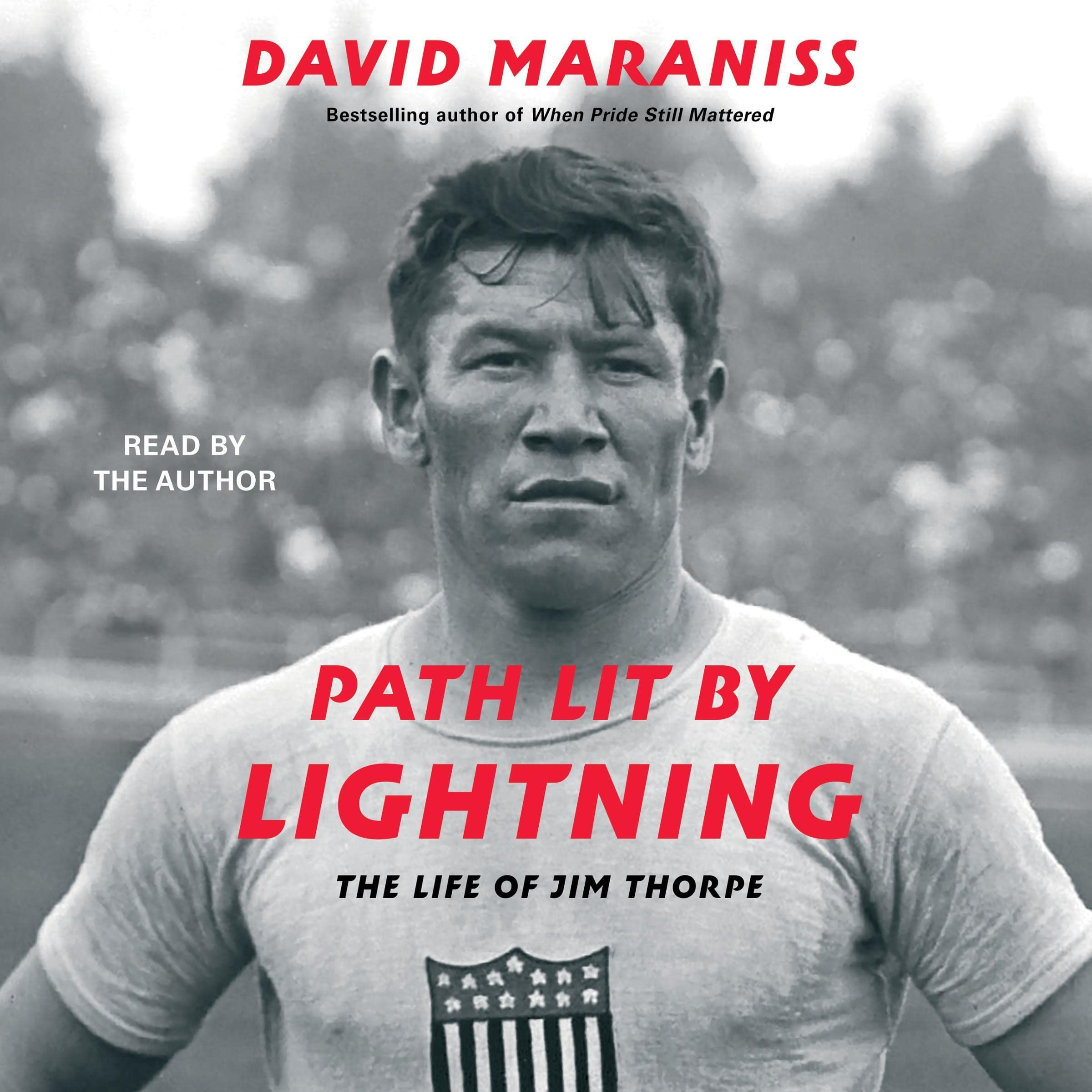 Path Lit By Lightning: The Extraordinary True Story of Jim Thorpe