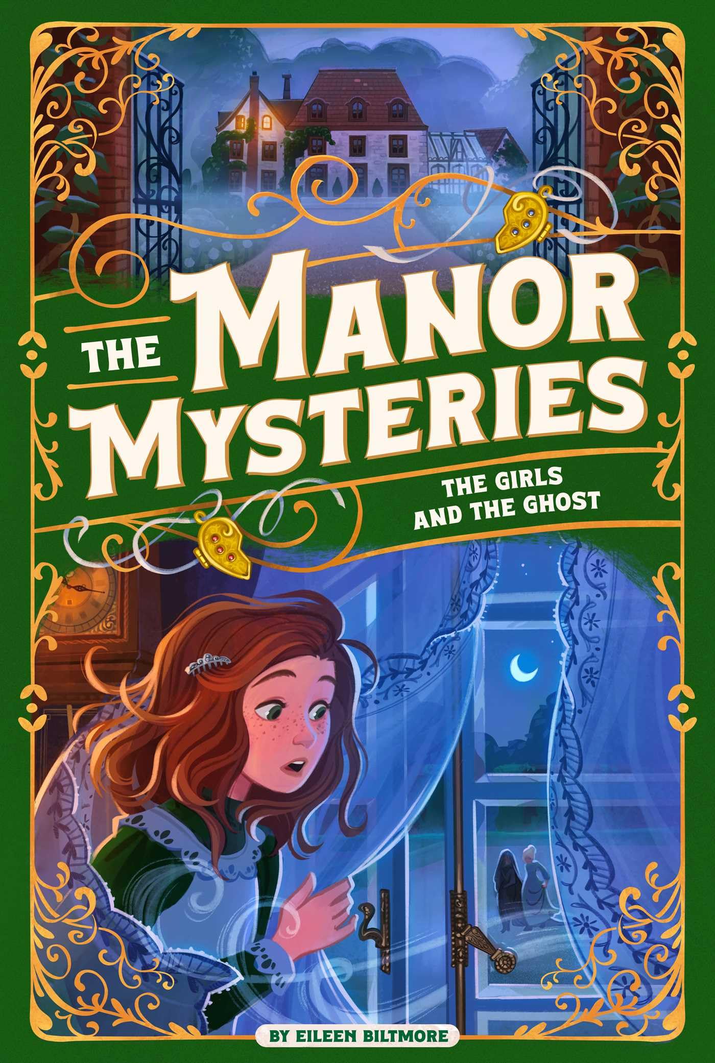 The Girls and the Ghost: Volume 2 (The Manor Mysteries)