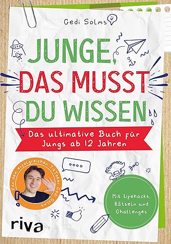Junge, das musst du wissen: Das ultimative Buch für Jungs ab 12 Jahren – Mit Life Hacks, Rätseln und Challenges