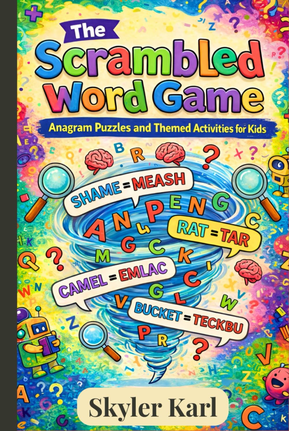The Scrambled Word Game: Anagram Puzzles and Themed Activities for Kids