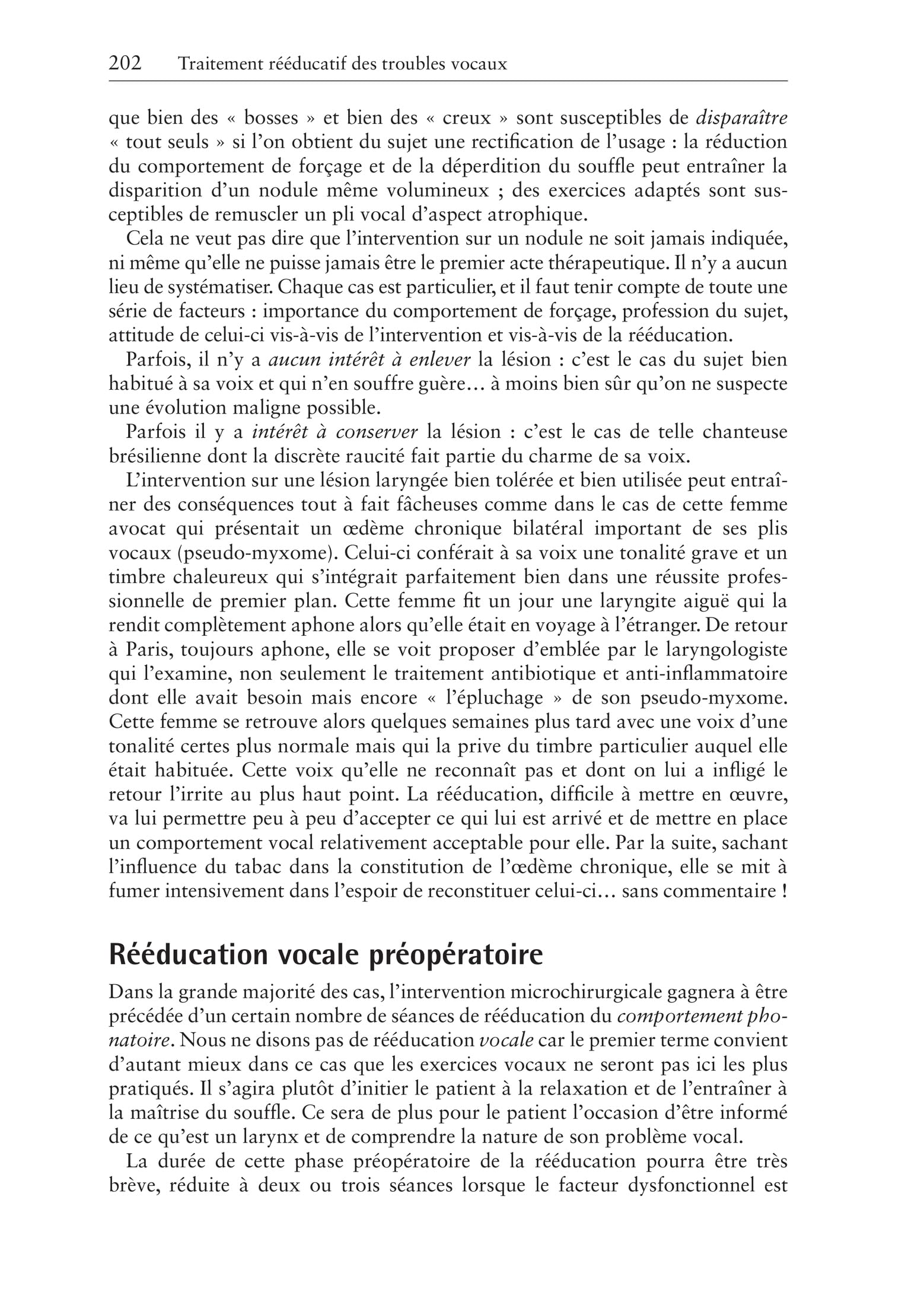 Traitement rééducatif des troubles vocaux