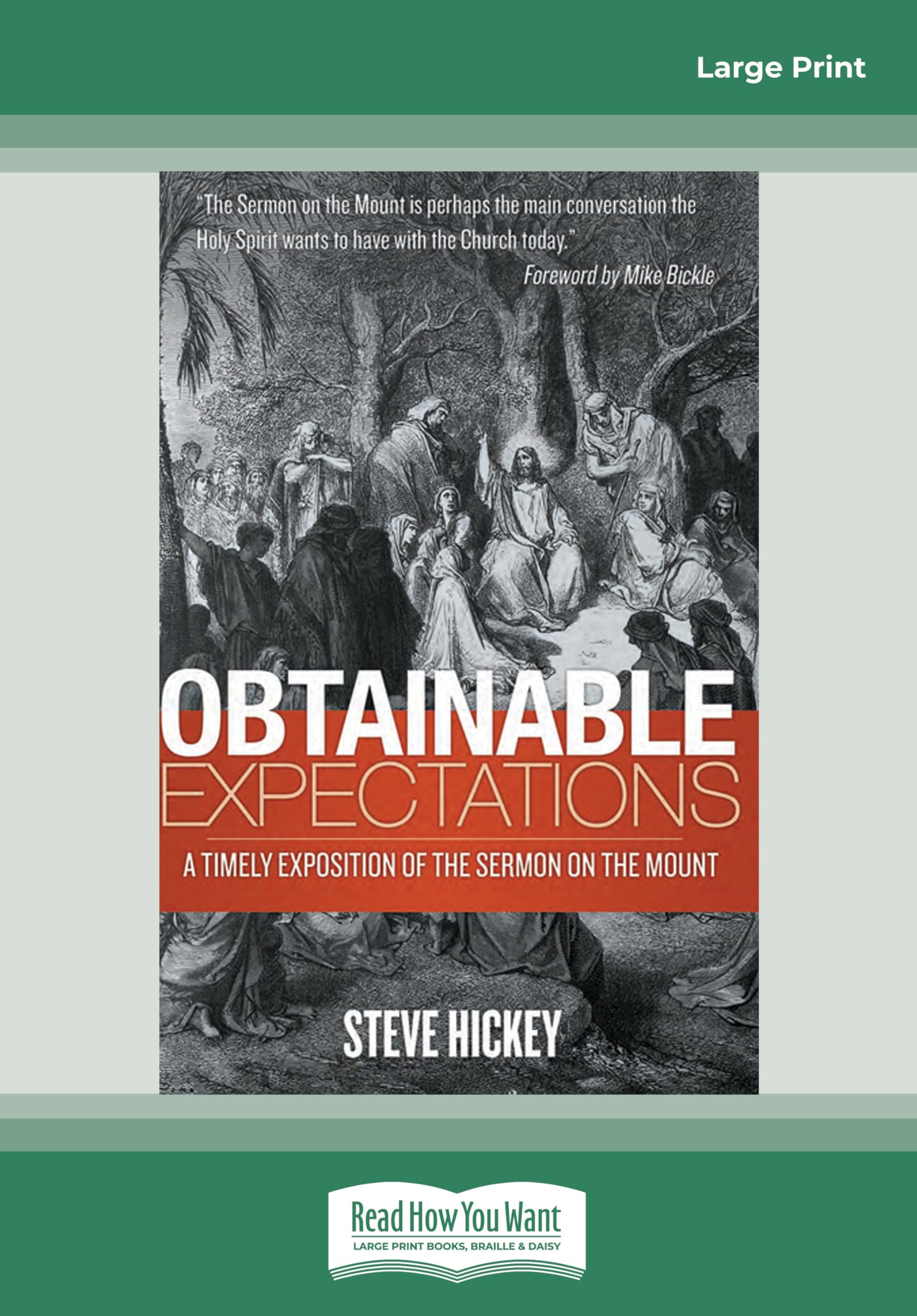 Obtainable Expectations: A Timely Exposition of the Sermon on the Mount