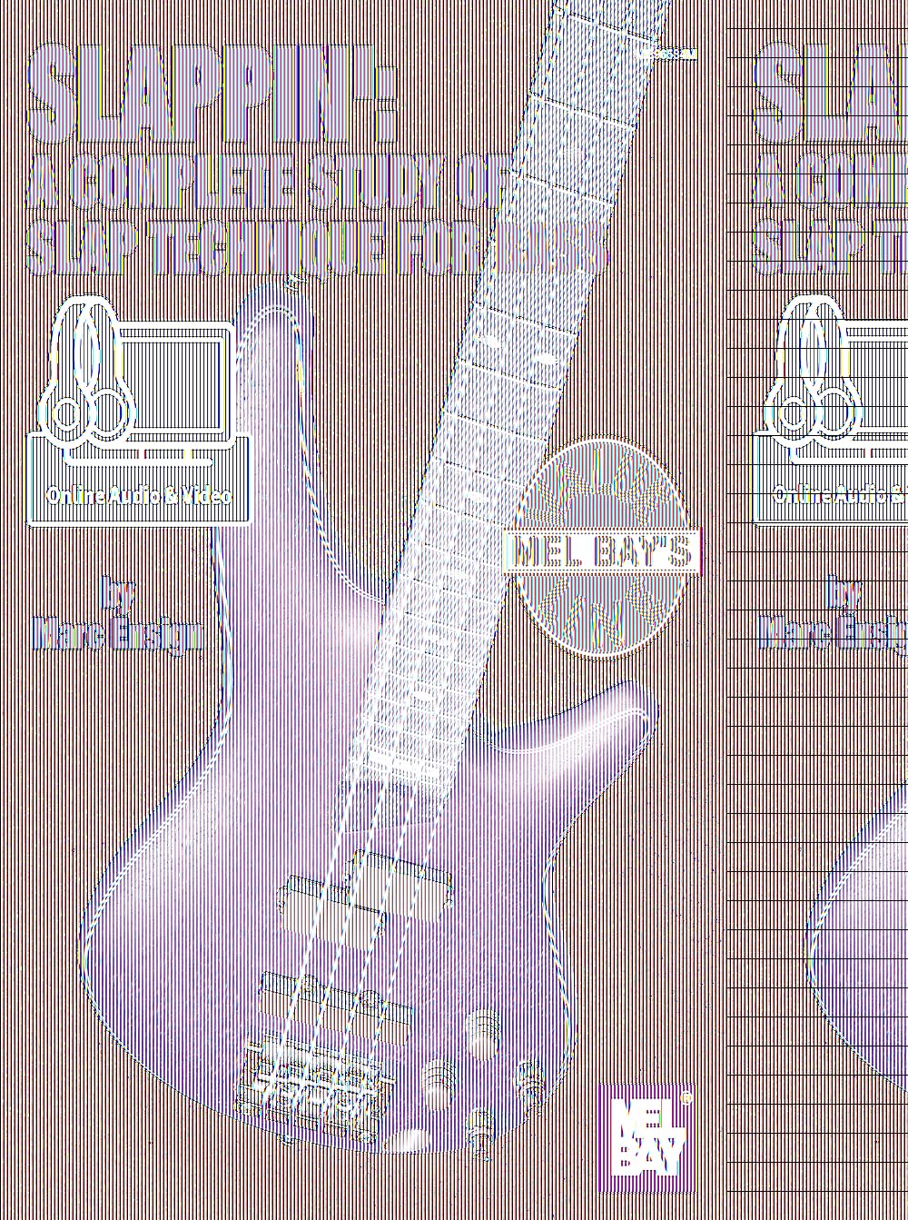 Slappin': A Complete Study of Slap Technique for Bass