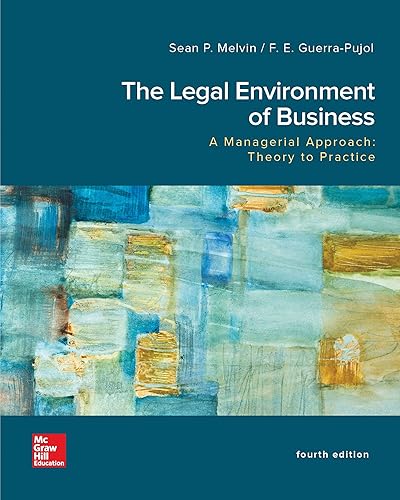 The Legal Environment of Business: A Managerial approach, theory and practice 4th edition