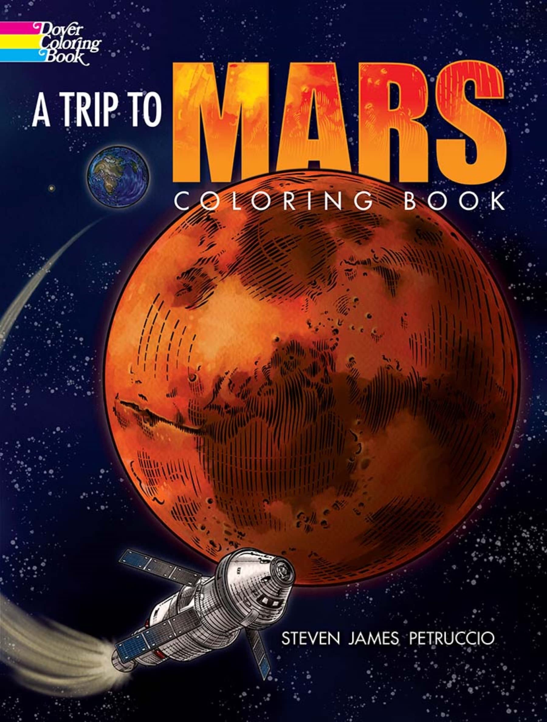 A Trip to Mars Coloring Book by Petruccio Steven James - 9780486849997